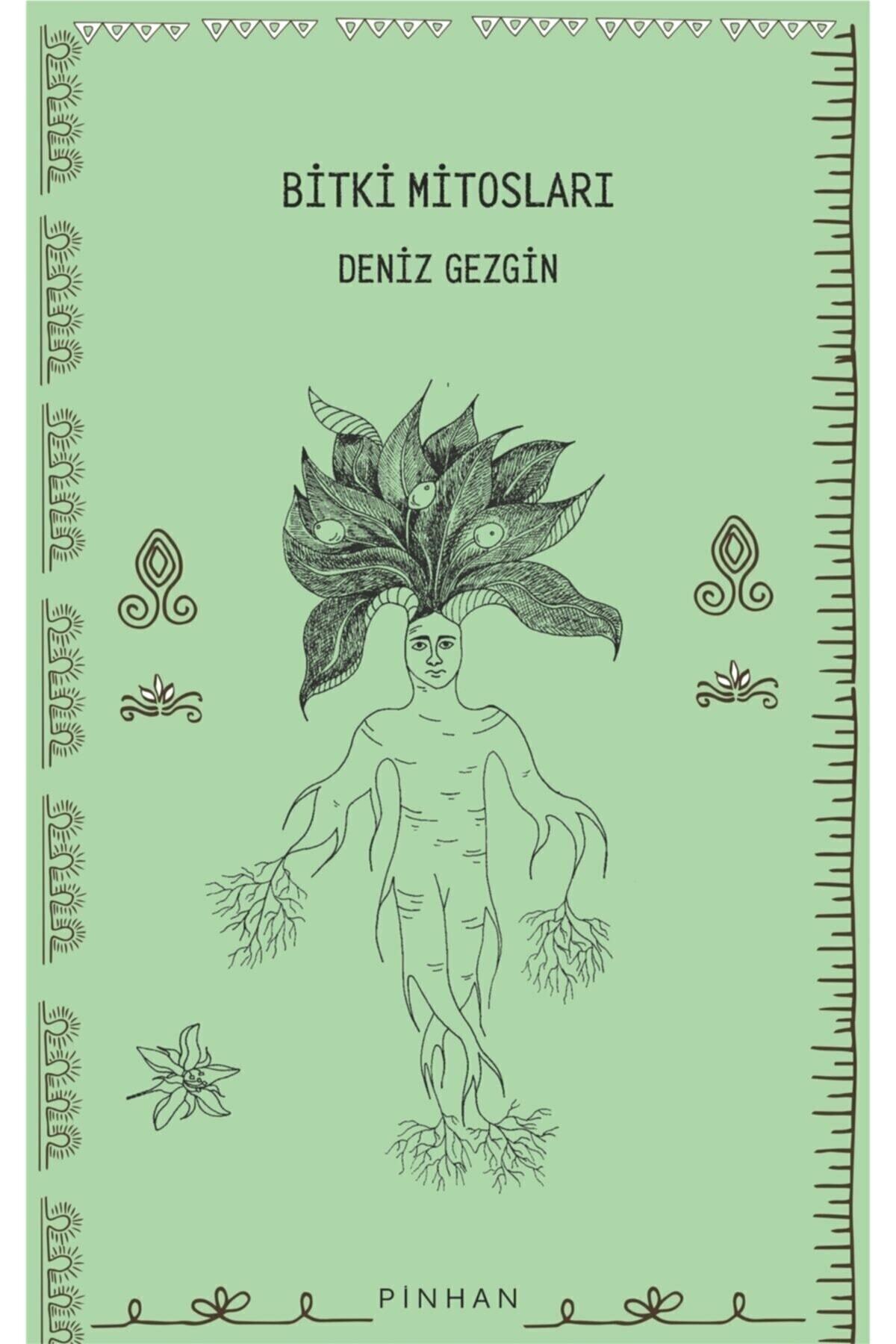 Pinhan Yayıncılık Bitki Mitosları - Deniz Gezgin 9786057768711