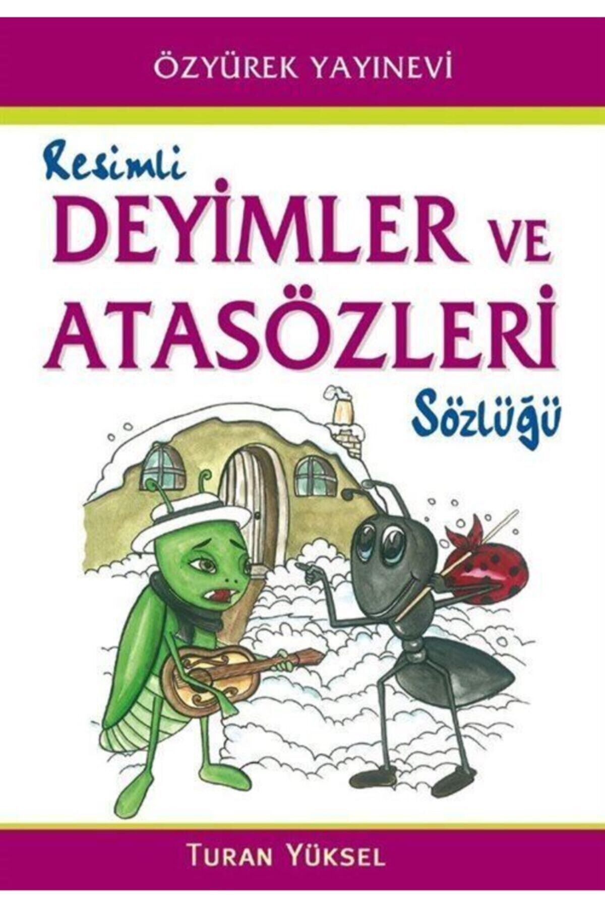Özyürek Yayınları Resimli Deyimler ve Atasözleri Sözlüğü - Turan Yüksel 9789754769401
