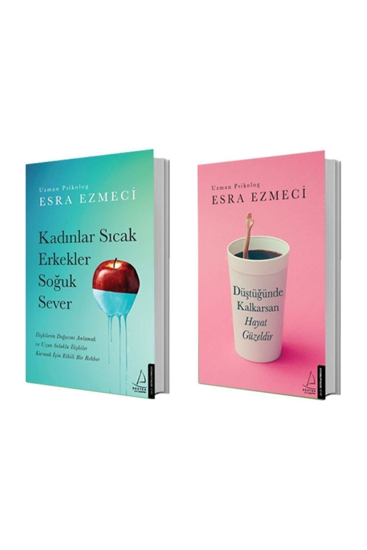 Destek Yayınları Kadınlar Sıcak Erkekler Soğuk Sever + Düştüğünde Kalkarsan Hayat Güzeldir - Esra Ezmeci 2 Kitap Set