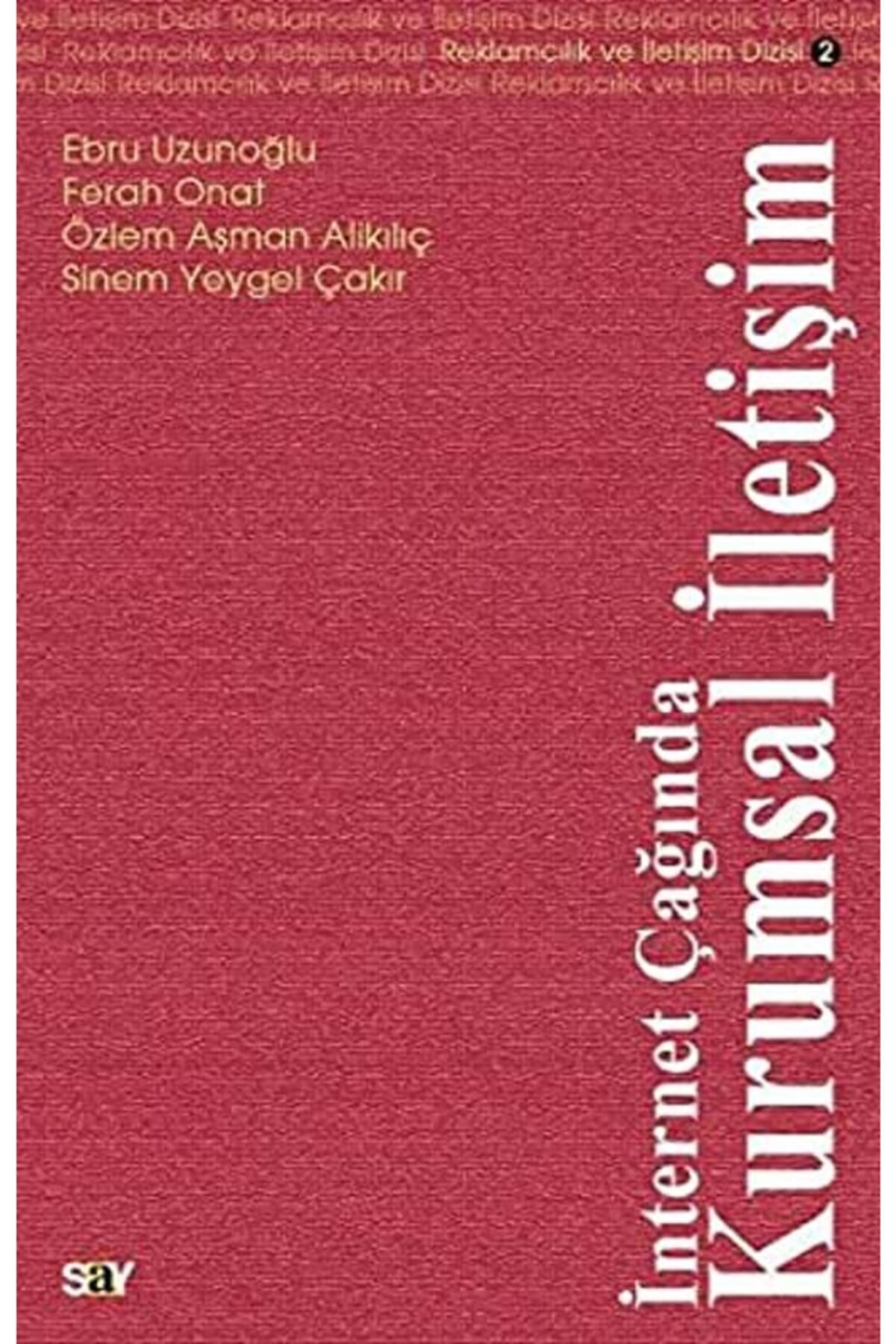 Say Yayınları Internet Çağında Kurumsal Iletişim