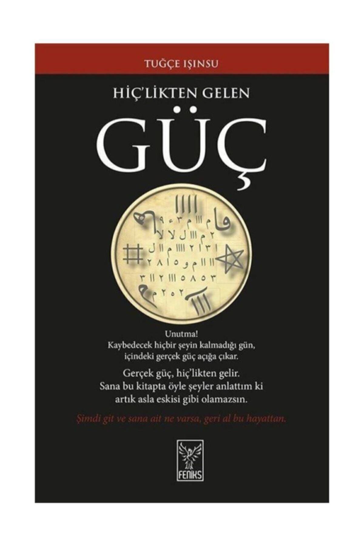 Feniks Kitap Hiçlikten Gelen Güç - Tuğçe Işınsu - Feniks Yayınları