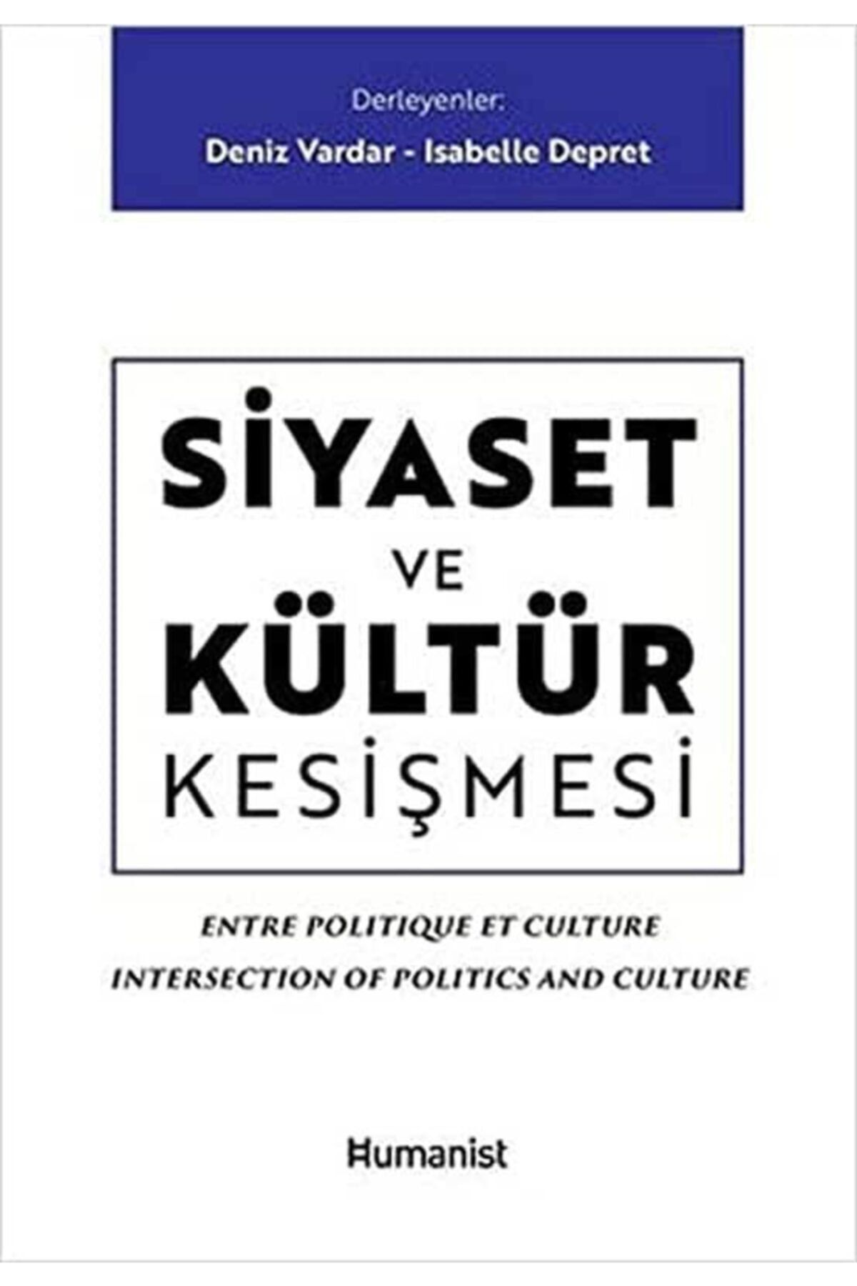 Hümanist Kitap Yayıncılık Siyaset Ve Kültür Kesişmesi