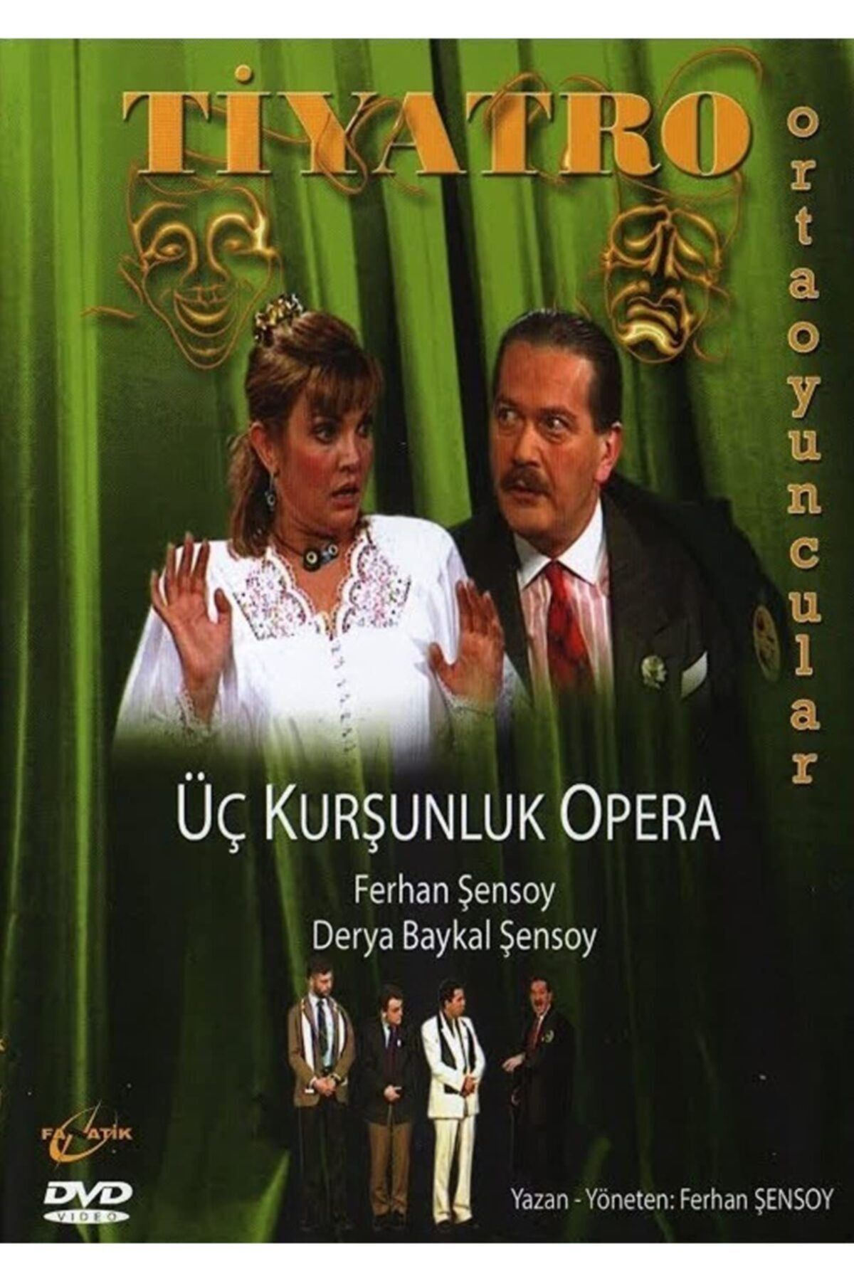 Fanatik Tiyatro Ortaoyuncular ( Üç Kurşunluk Opera Ferhan Şensoy ) Dvd