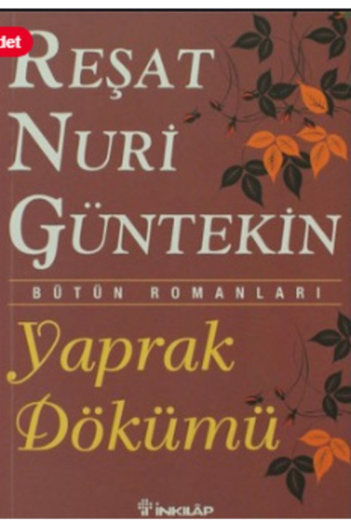 İnkilap Yayınları Yaprak Dökümü - Reşat Nuri Güntekin Inkılap Kitabevi
