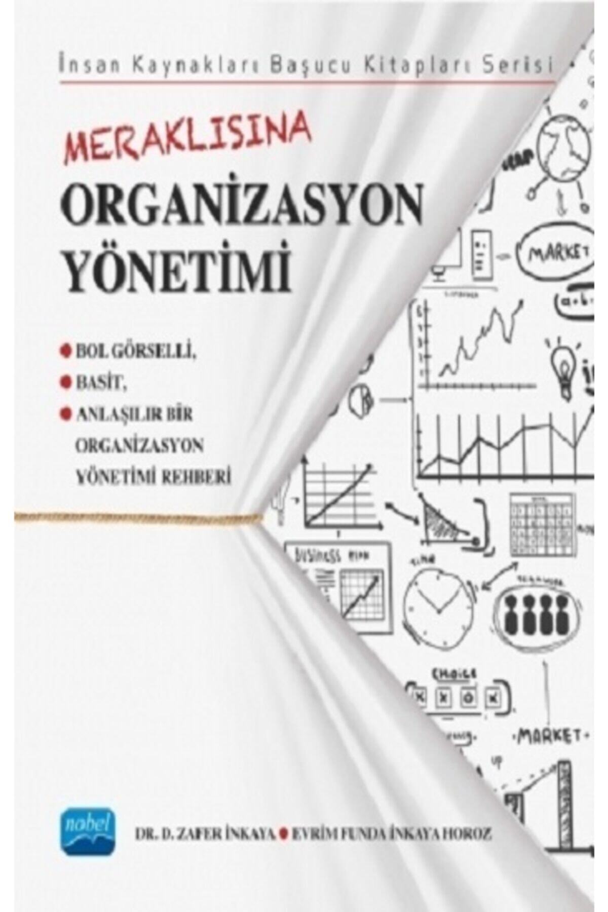 Nobel Akademik Yayıncılık Meraklısına Organizasyon Yönetimi