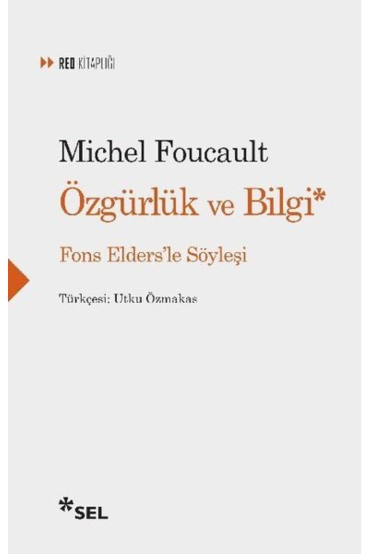Sel Yayıncılık Özgürlük Ve Bilgi - Fons Elders'le Söyleşi