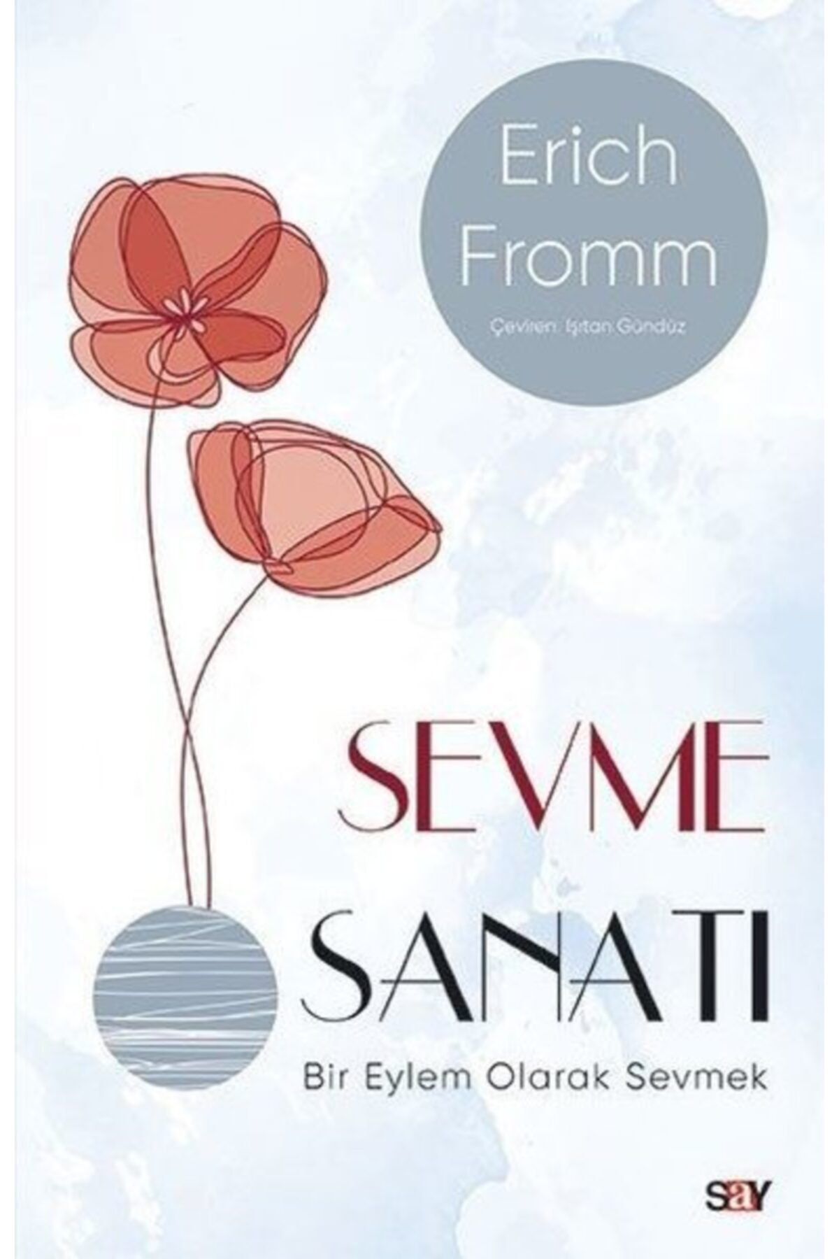 Say Yayınları Sevme Sanatı - Modern Kapak