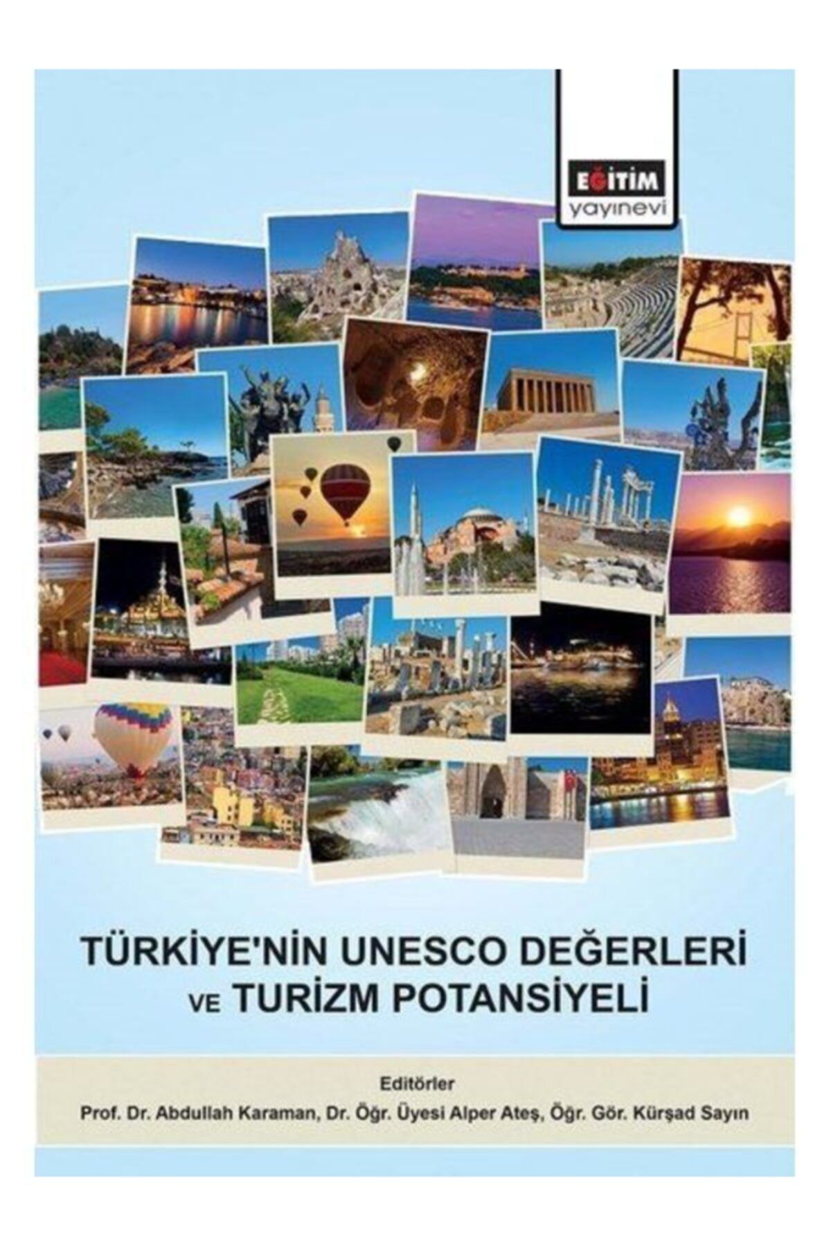 Eğitim Yayınevi Türkiye'nin Unesco Değerleri Ve Turizm Potansiyeli