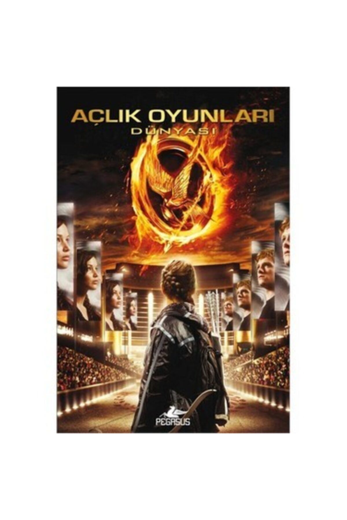 Pegasus Baskı Açlık Oyunları Dünyası. Kate Egan. Pegasus Yay.