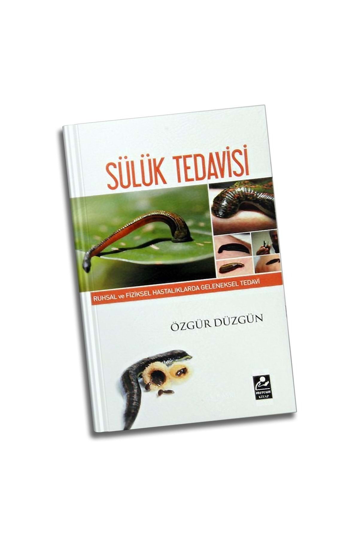 Mercan Kitap Sülük Tedavisi Ruhsal Ve Fiziksel Hastalıklarda Geleneksel Tedavi