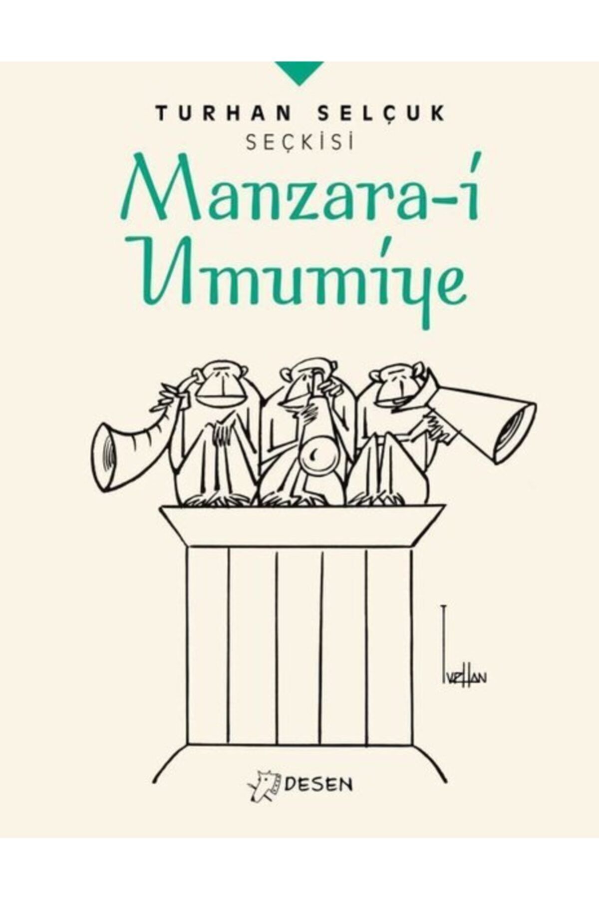 Desen Yayınları Turhan Selçuk Seçkisi: Manzara-i Umumiye