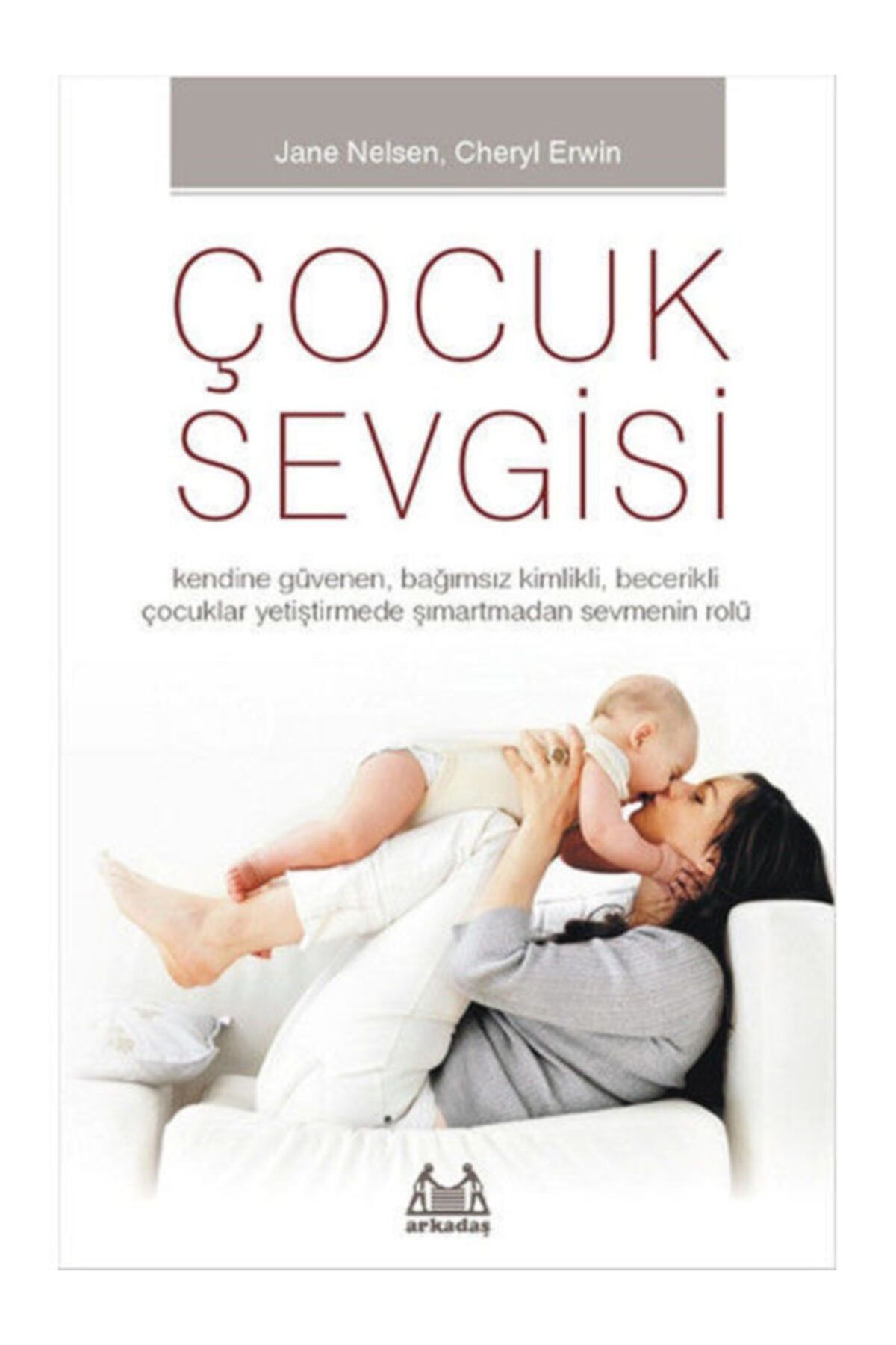 Arkadaş Yayınları Çocuk Sevgisi
