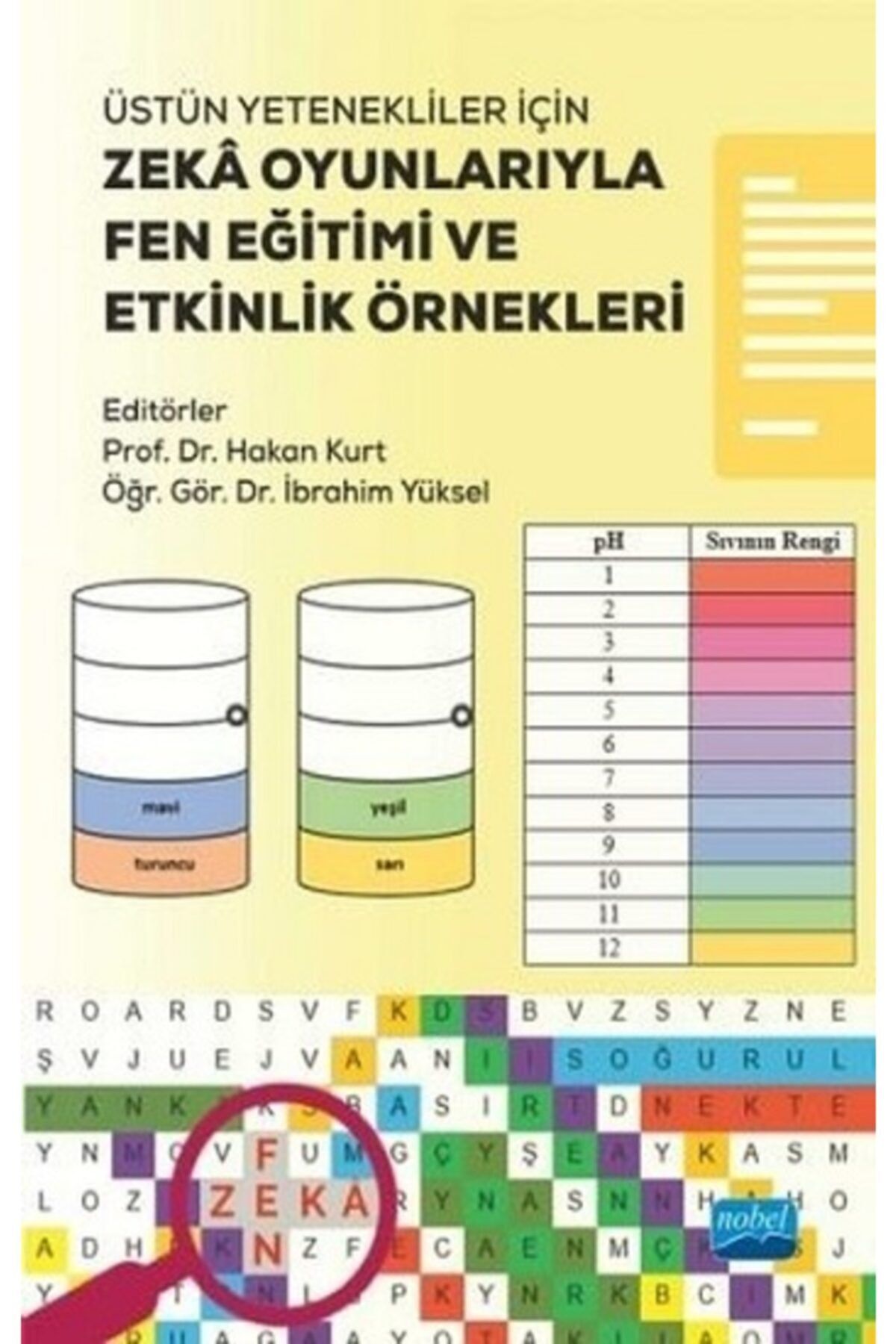 Nobel Akademik Yayıncılık Üstün Yetenekliler Için Zeka Oyunlarıyla Fen Eğitimi Ve Etkinlik Örnekleri