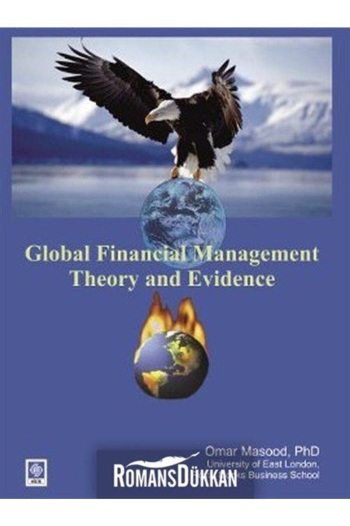Ekin Yayınevi Glabol Financial Management Theory And Evidence