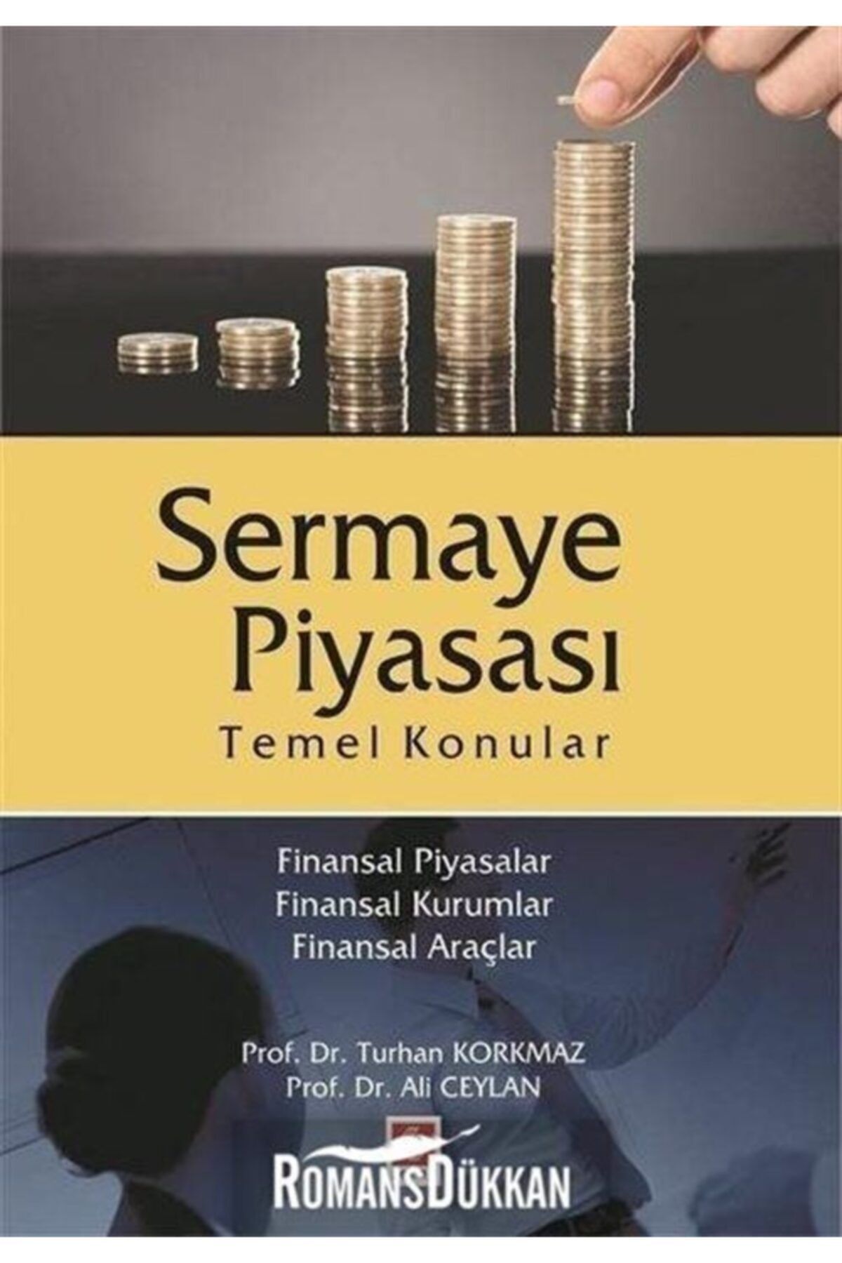 Ekin Basım Yayın Sermaye Piyasası Temel Konular 1.Baskı