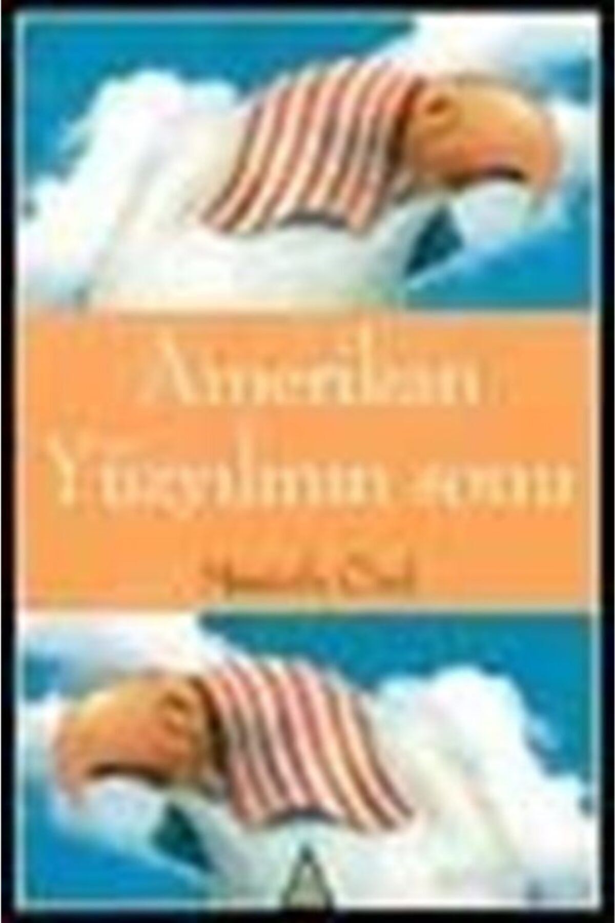 İz Yayıncılık Amerikan Yüzyılının Sonu