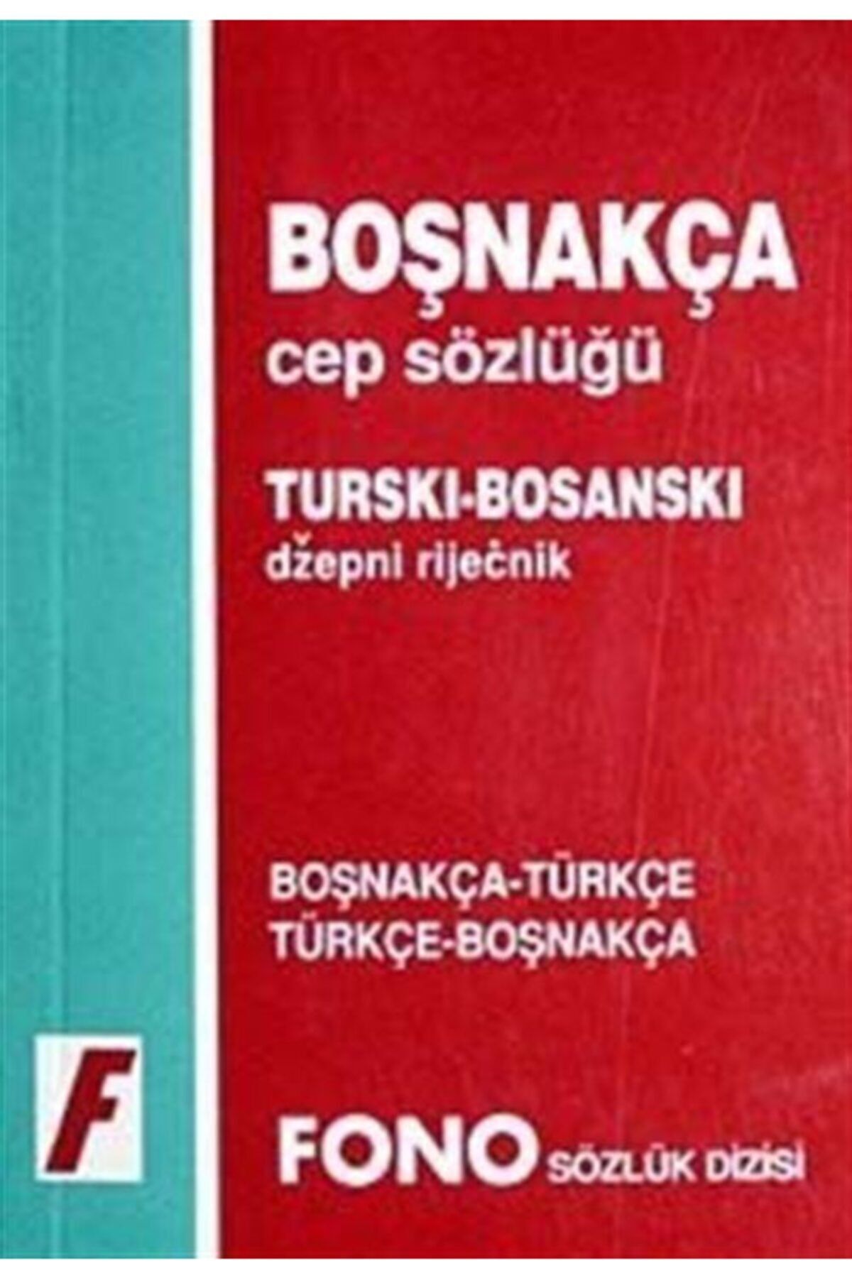 Fono Yayınları Boşnakça Cep Sözlüğü (boşnakça/türkçe-türkçe/boşnakça)