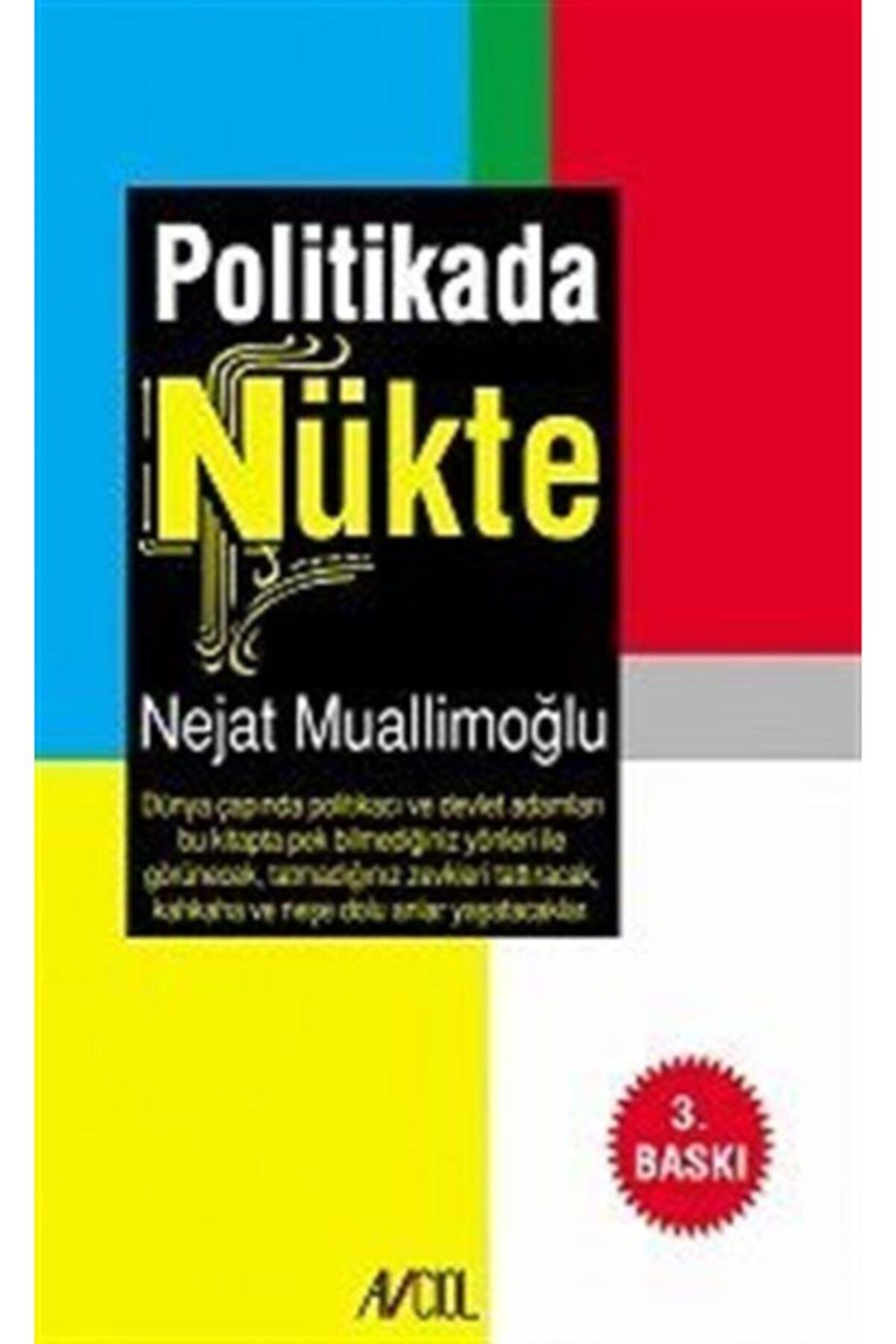 Avcıol Basım Yayım Politika'da Nükte