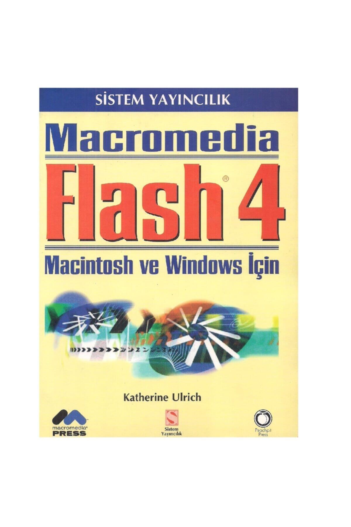 Sistem Yayıncılık Macromedia Flash 4 (windows Ve Macintosh Sürümü) - Katherine Ulrich