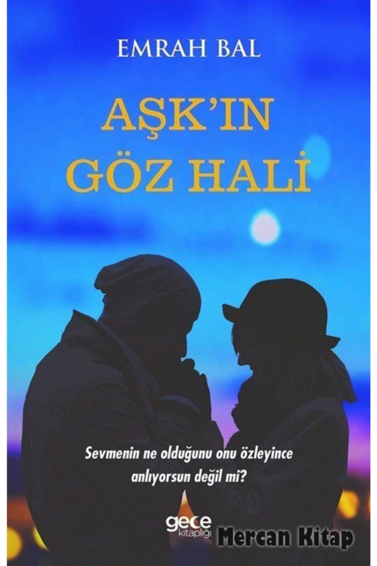Gece Kitaplığı Aşk'in Göz Hali
