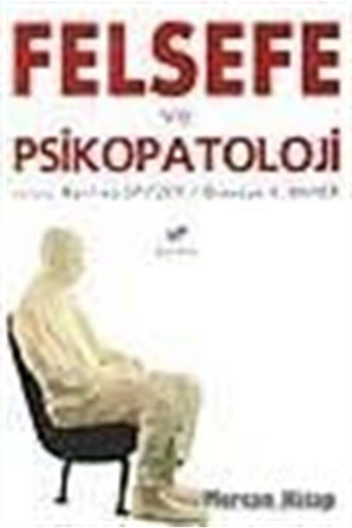 Gendaş Yayınları Felsefe Ve Pisikopatoloji