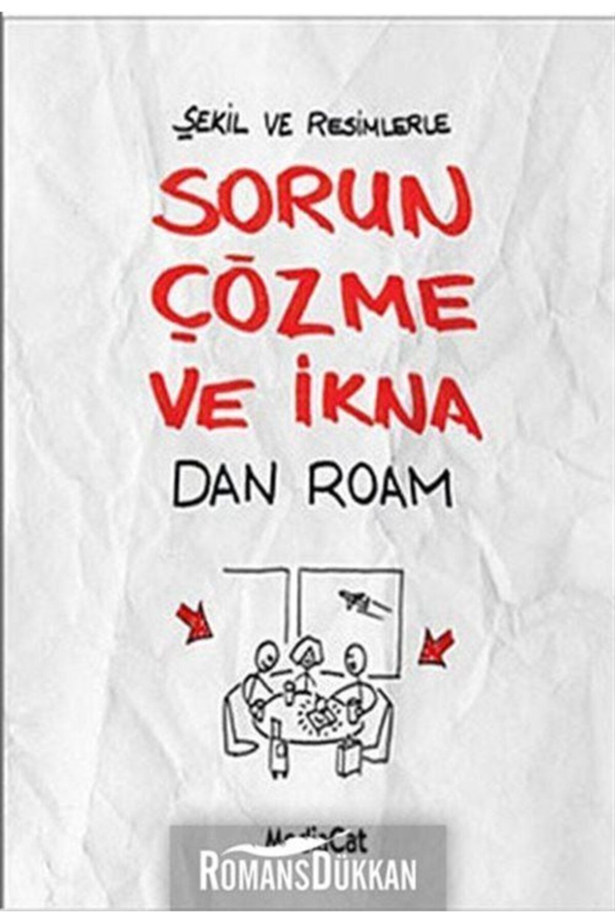 MediaCat Kitapları Şekil ve Resimlerle Sorun Çözme ve İkna