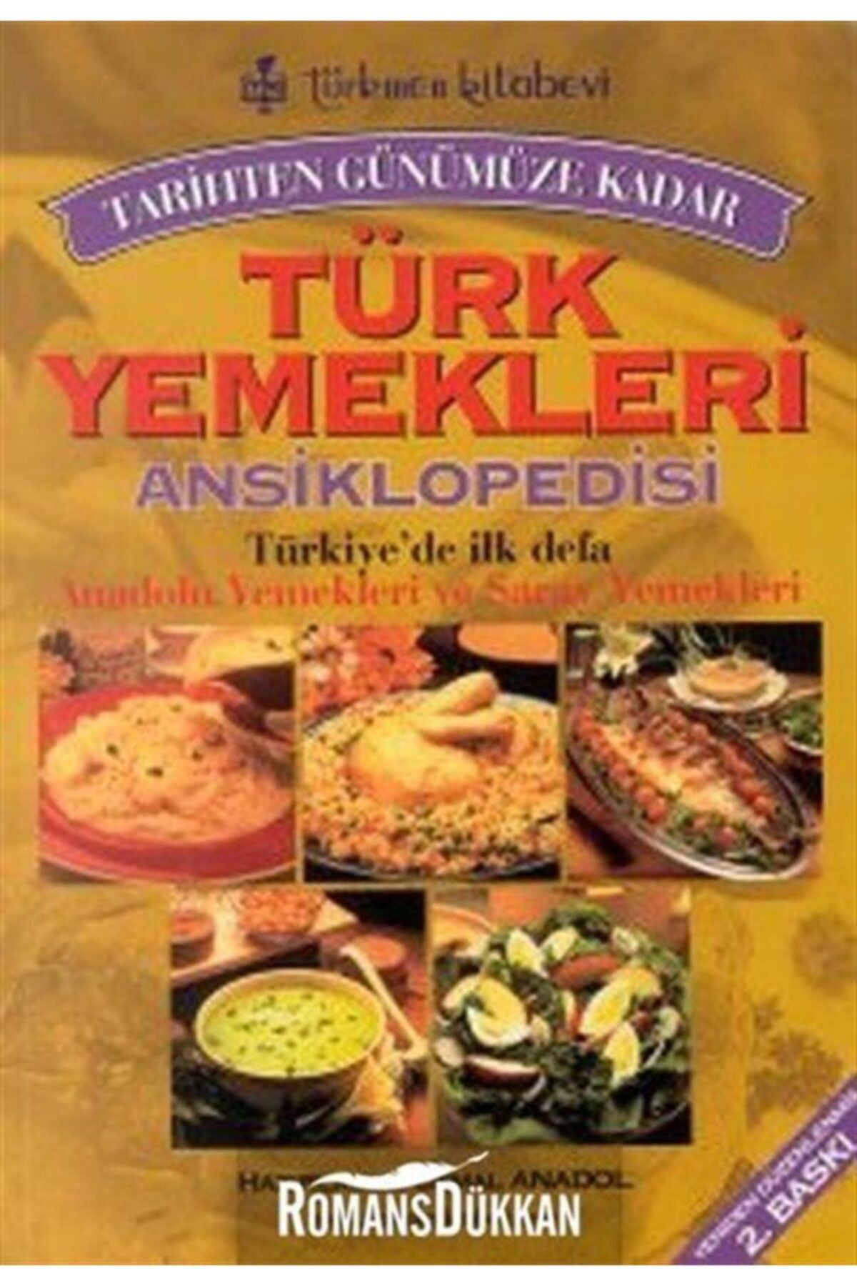 Türkmen Kitabevi  Halk Kitapları Tarihten Günümüze Kadar Türk Yemekleri Ansiklopedisi