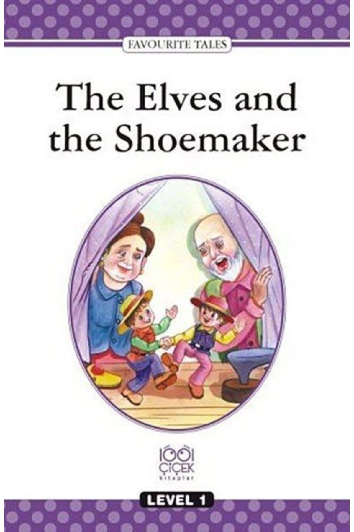 1001 Çiçek Kitaplar The Elves and the Shoemaker Level 1 Book
