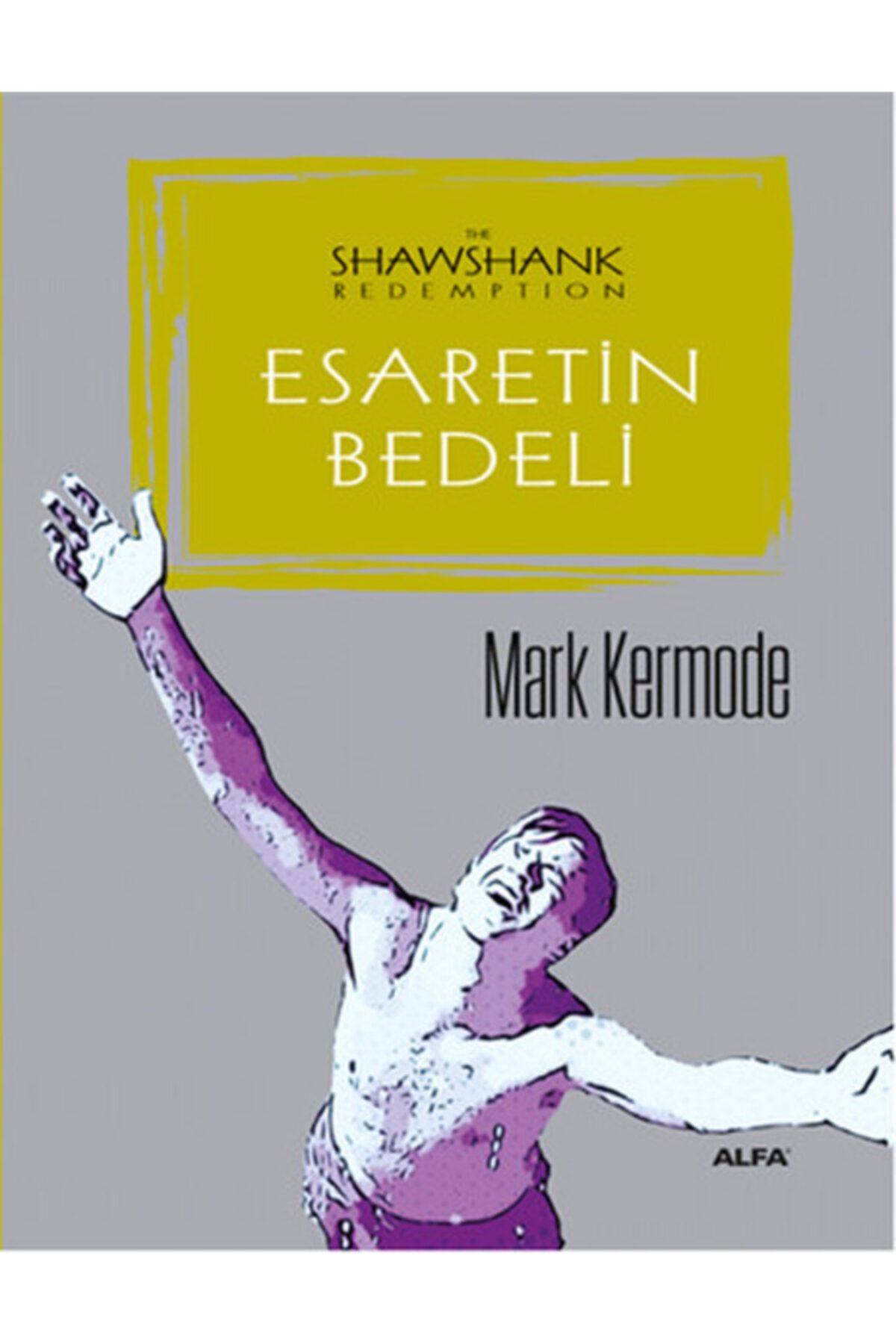 Alfa Yayınları Esaretin Bedeli (kitap)