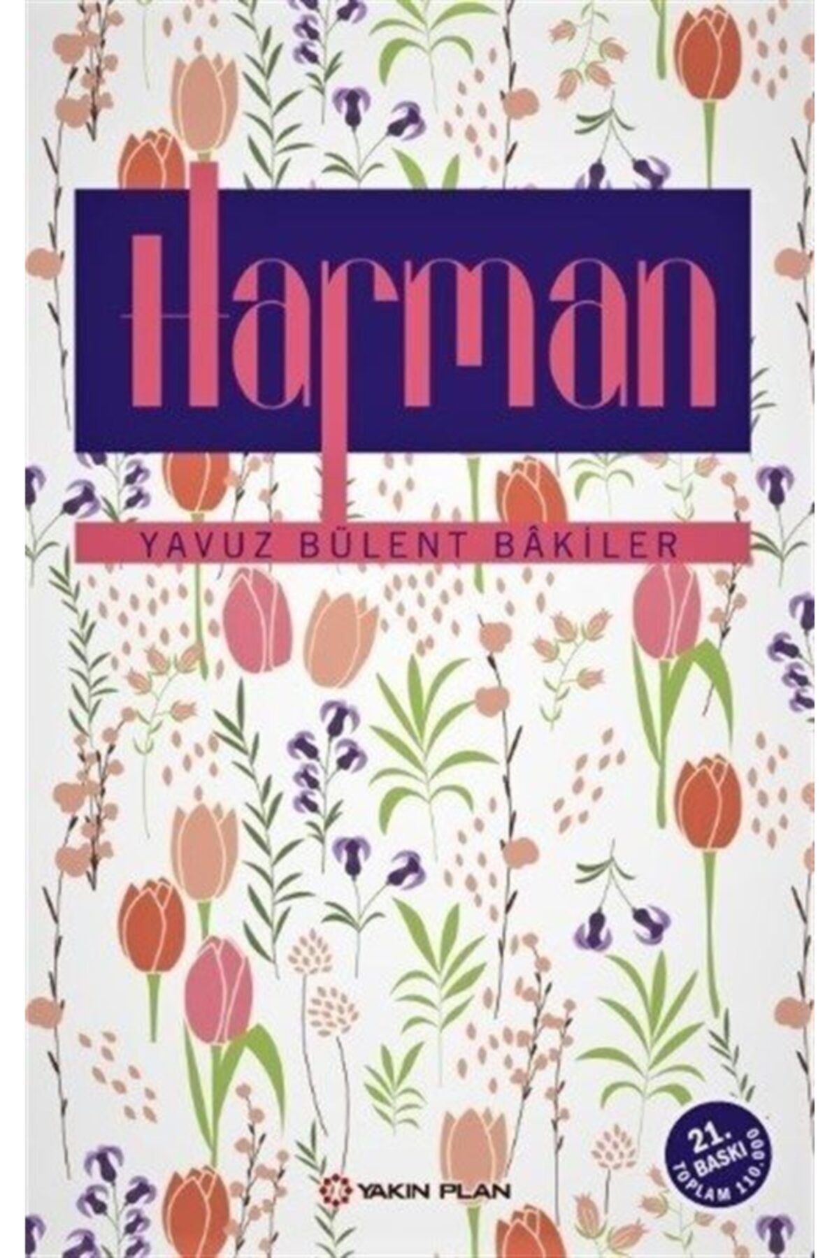 Yakın Plan Yayınları Harman - Yavuz Bülent Bakiler 9786055535964