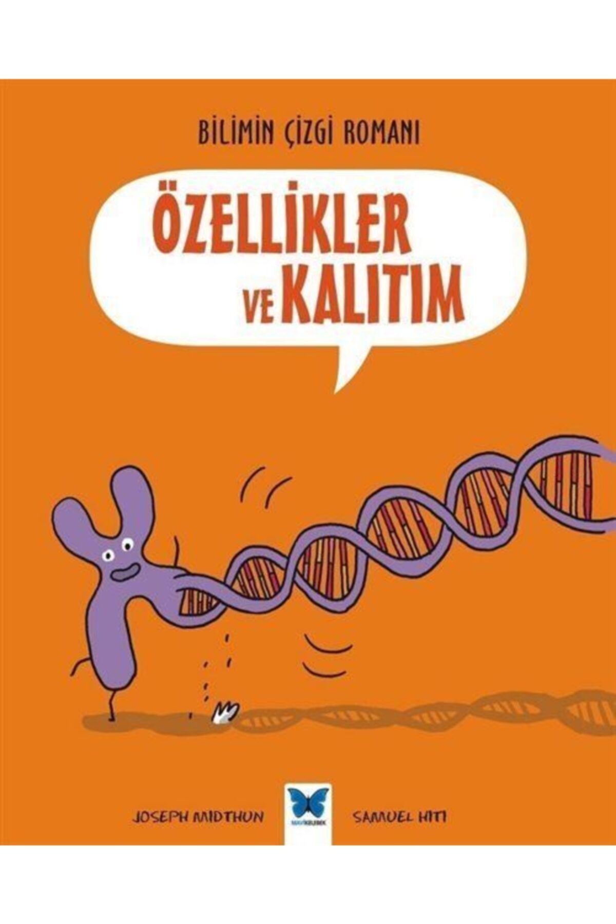 Mavi Kelebek Yayınları Bilimin Çizgi Romanı - Özellikler Ve Kalıtım