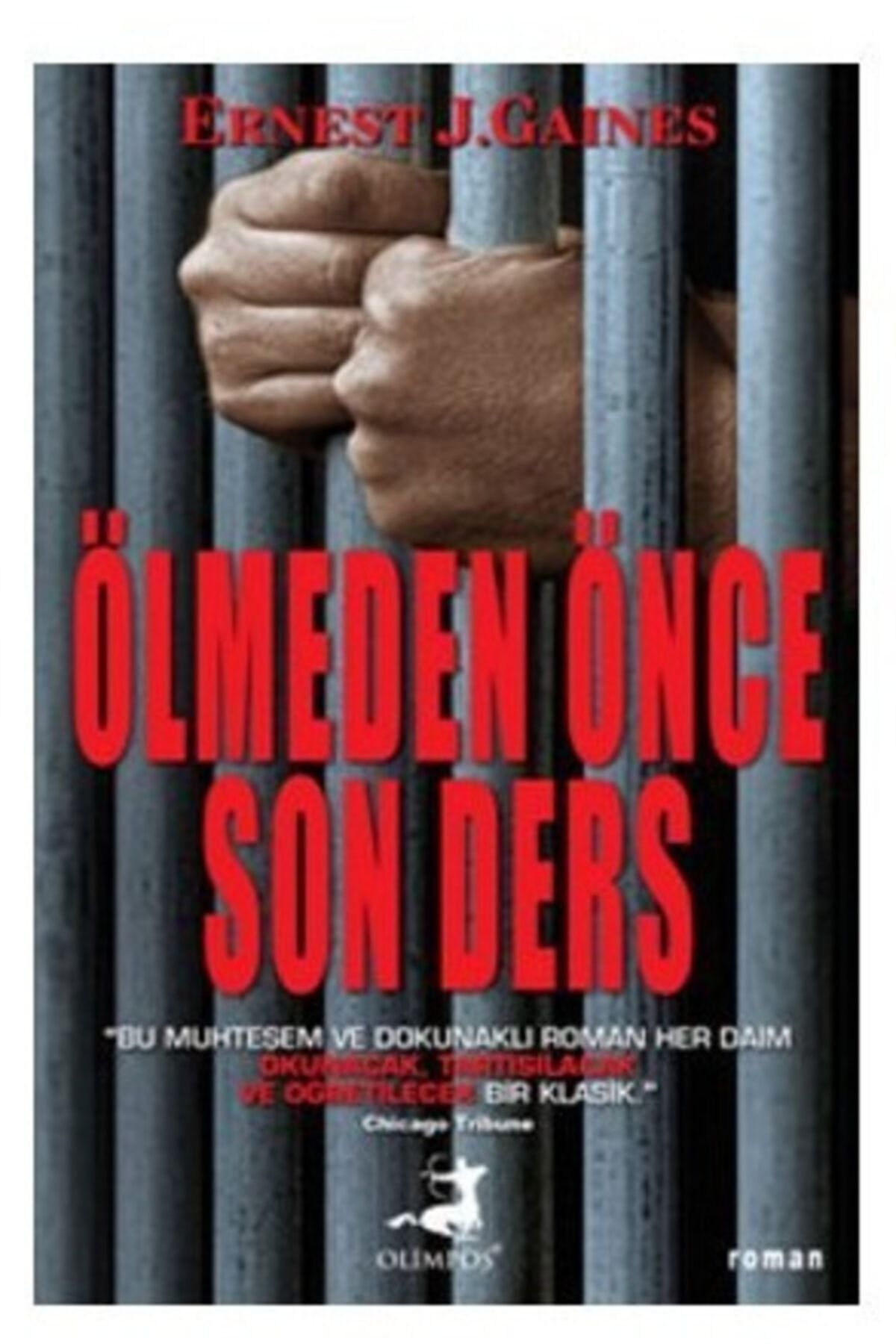 Olimpos Yayınları Ölmeden Önce Son Ders-ernest J. Gaines 1
