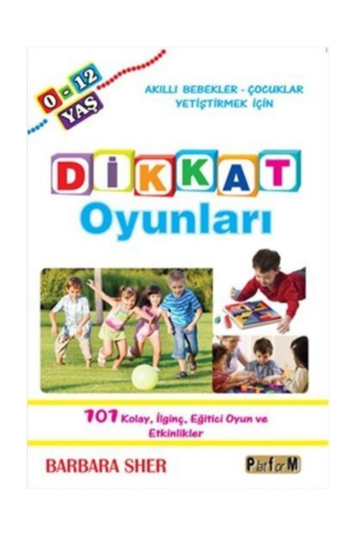 Platform Yayınları Dikkat Oyunları (0-12 Yaş) - Barbara Sher 9786053650454