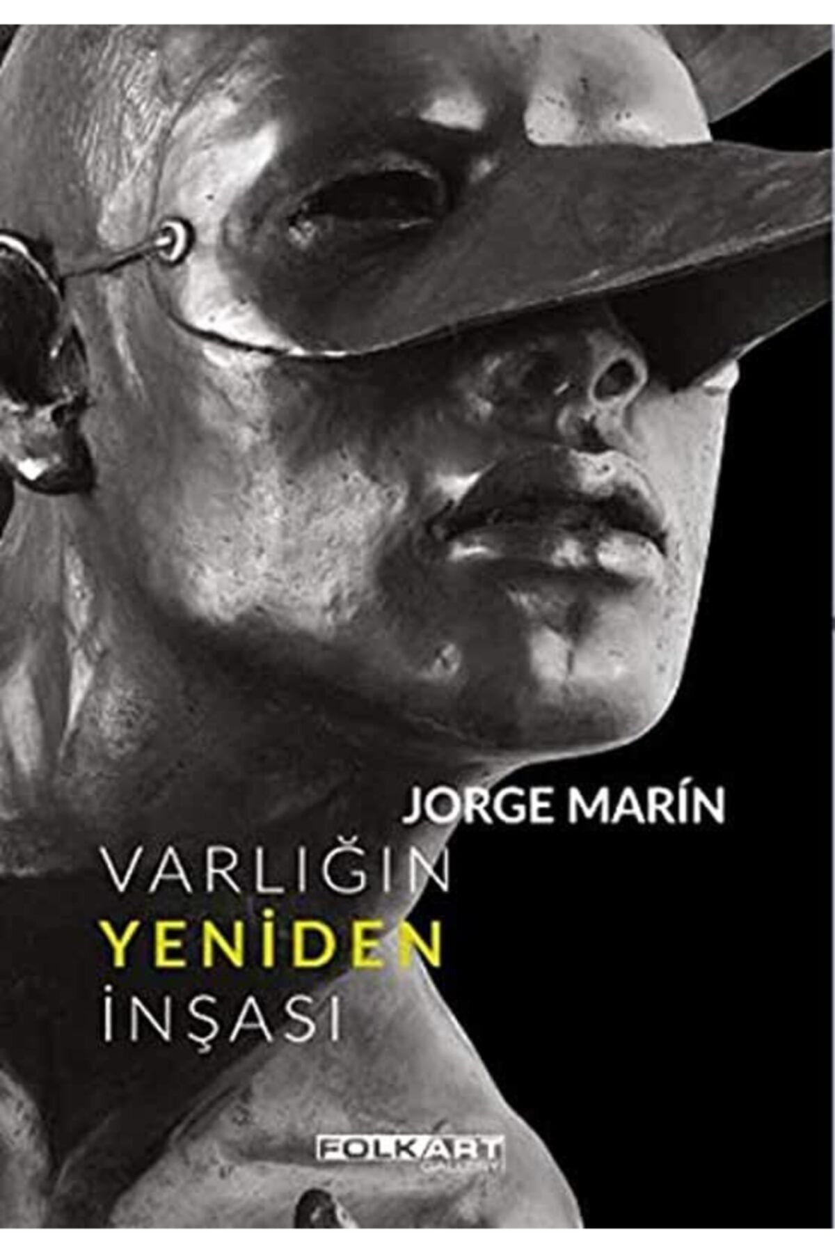Folkart Gallery Yayınları Varlığın Yeniden Inşası (ciltli)
