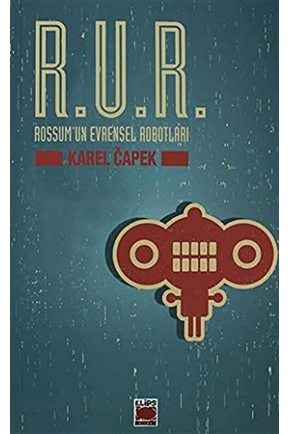 Elips Kitap R.u.r. Rossum'un Evrensel Robotları