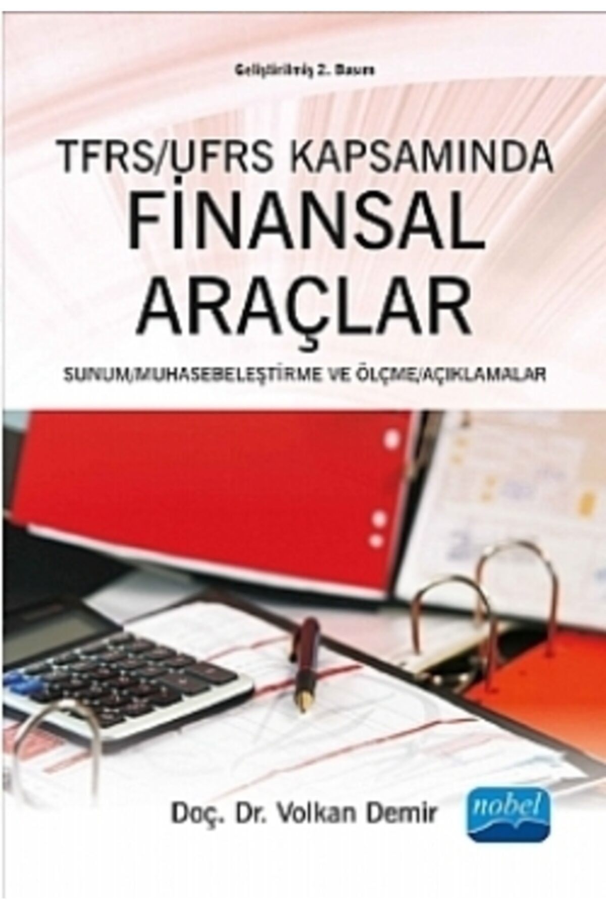 Nobel Akademik Yayıncılık Tfrs / Ufrs Kapsamında Finansal Araçlar