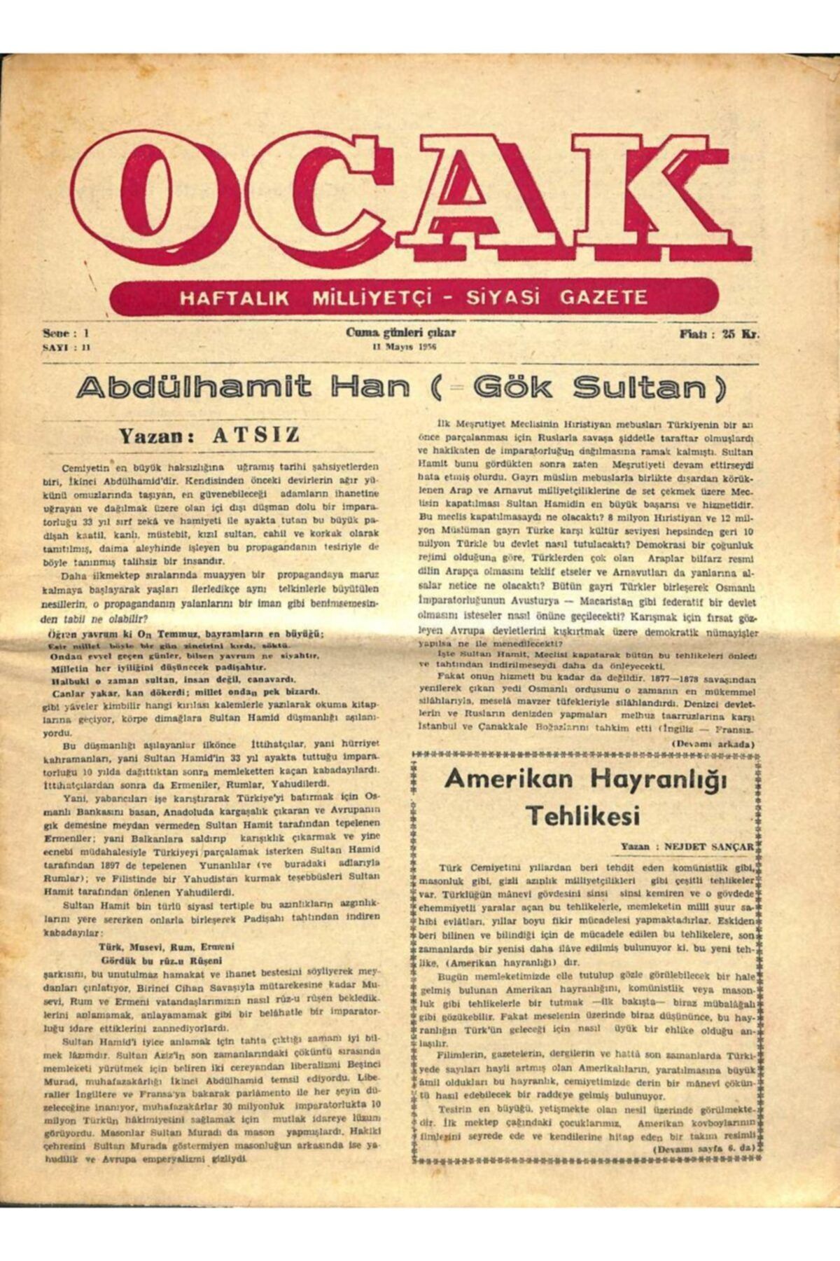 Gökçe Koleksiyon Ocak Haftalık Milliyetçi Siyasi Gazete 11 Mayıs 1956 Sayı:11 - Abdülhamit Han Gök Sultan Yazan: Atsı