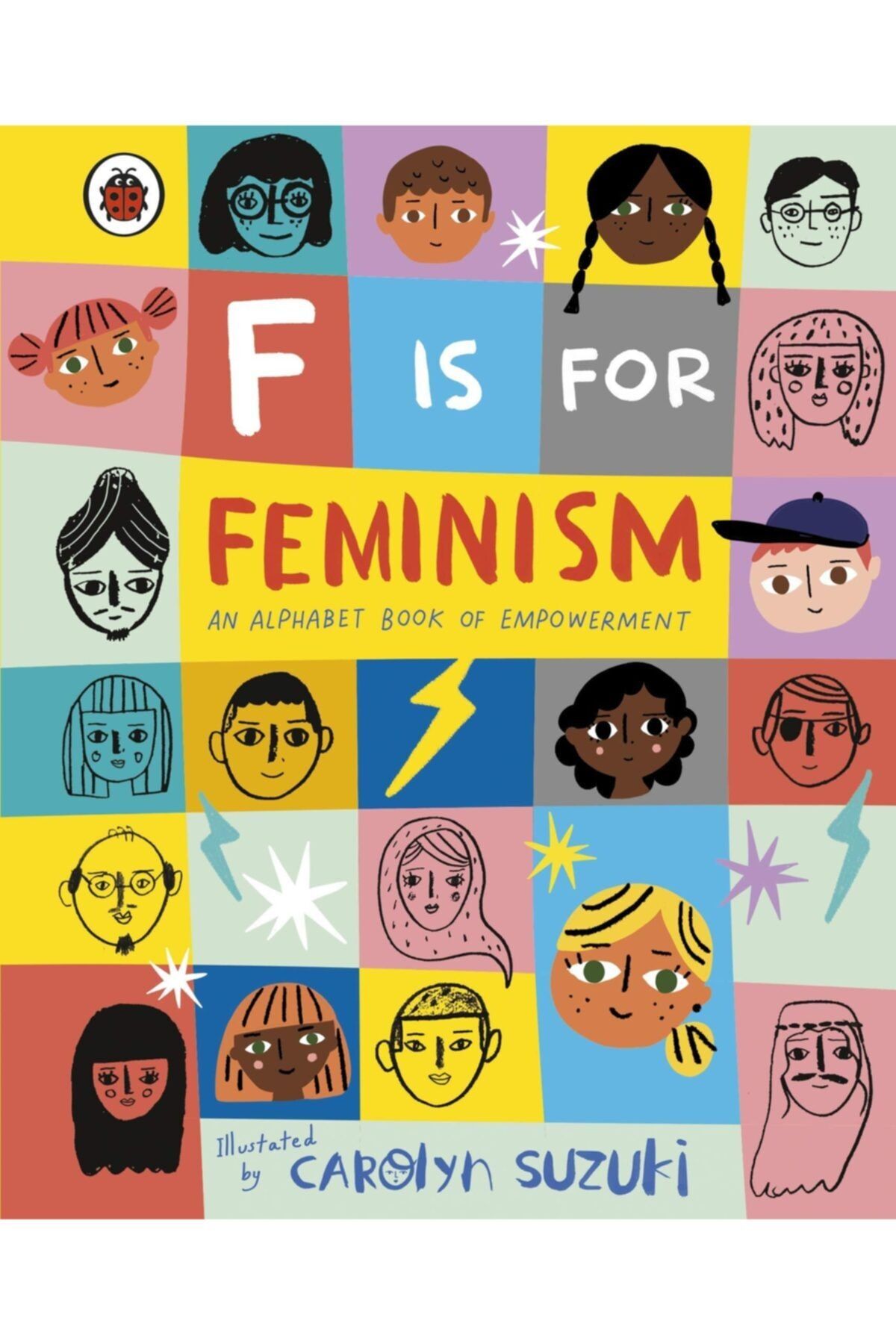 Ladybird Book F Is For Feminism: An Alphabet Book Of Empowerment