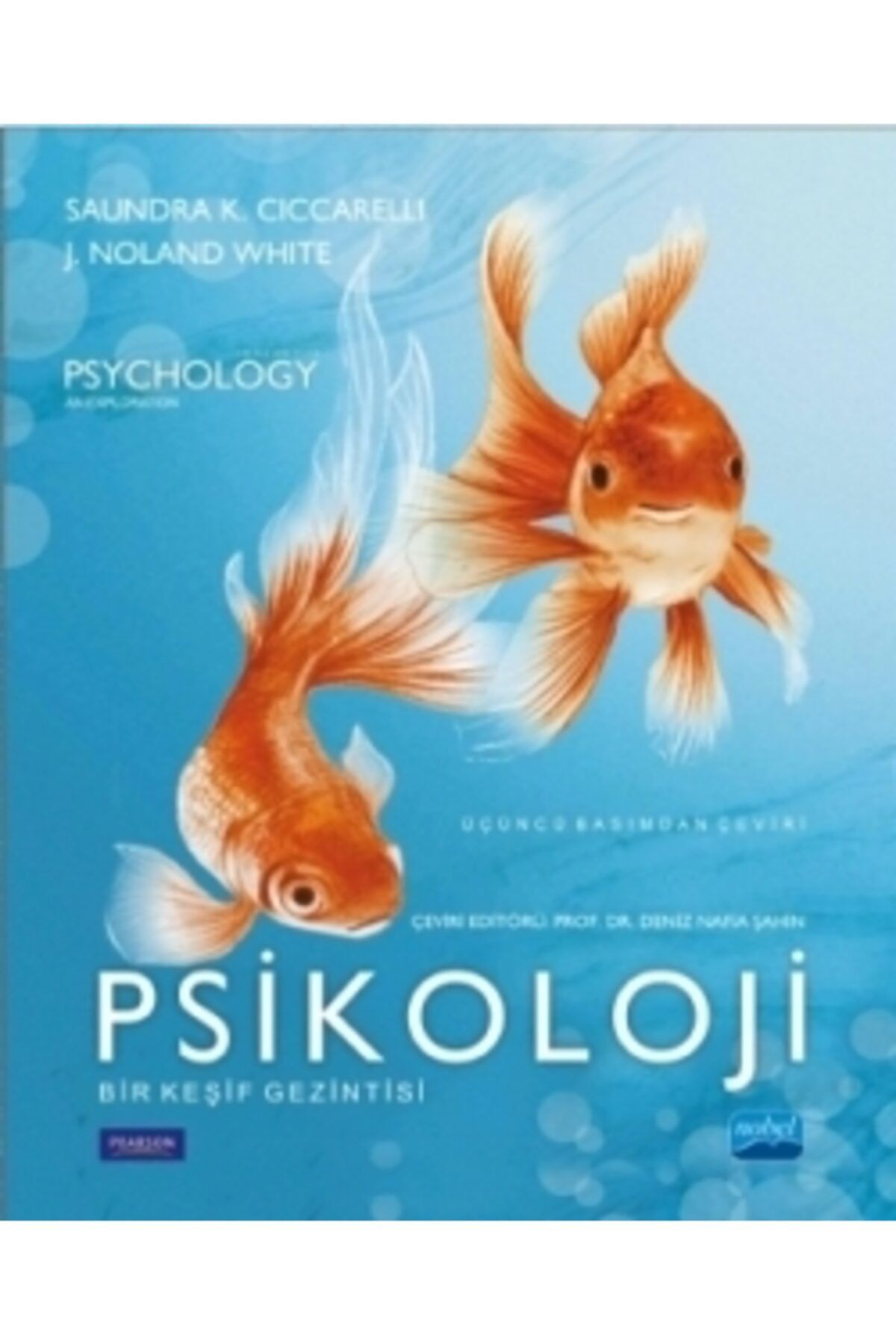 Nobel Yayınları Psikoloji - Bir Keşif Gezintisi - Psychology - An Exploration