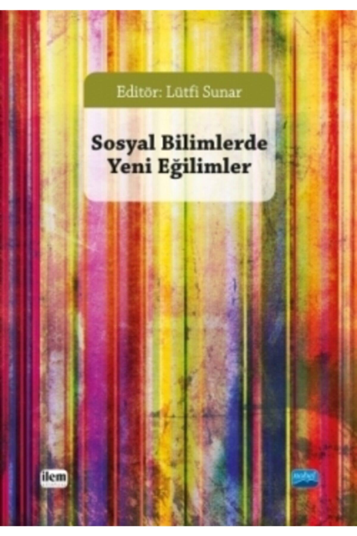 Nobel Yayınları Sosyal Bilimlerde Yeni Eğilimler