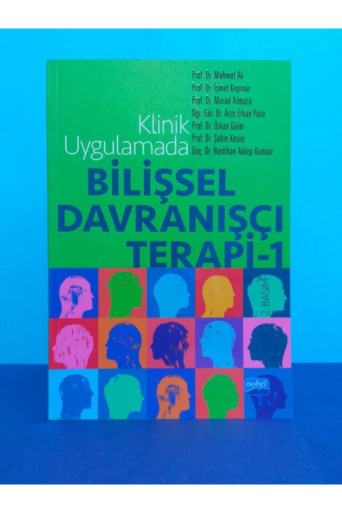 Nobel Klinik Uygulamada Bilişsel Davranışçı Terapi