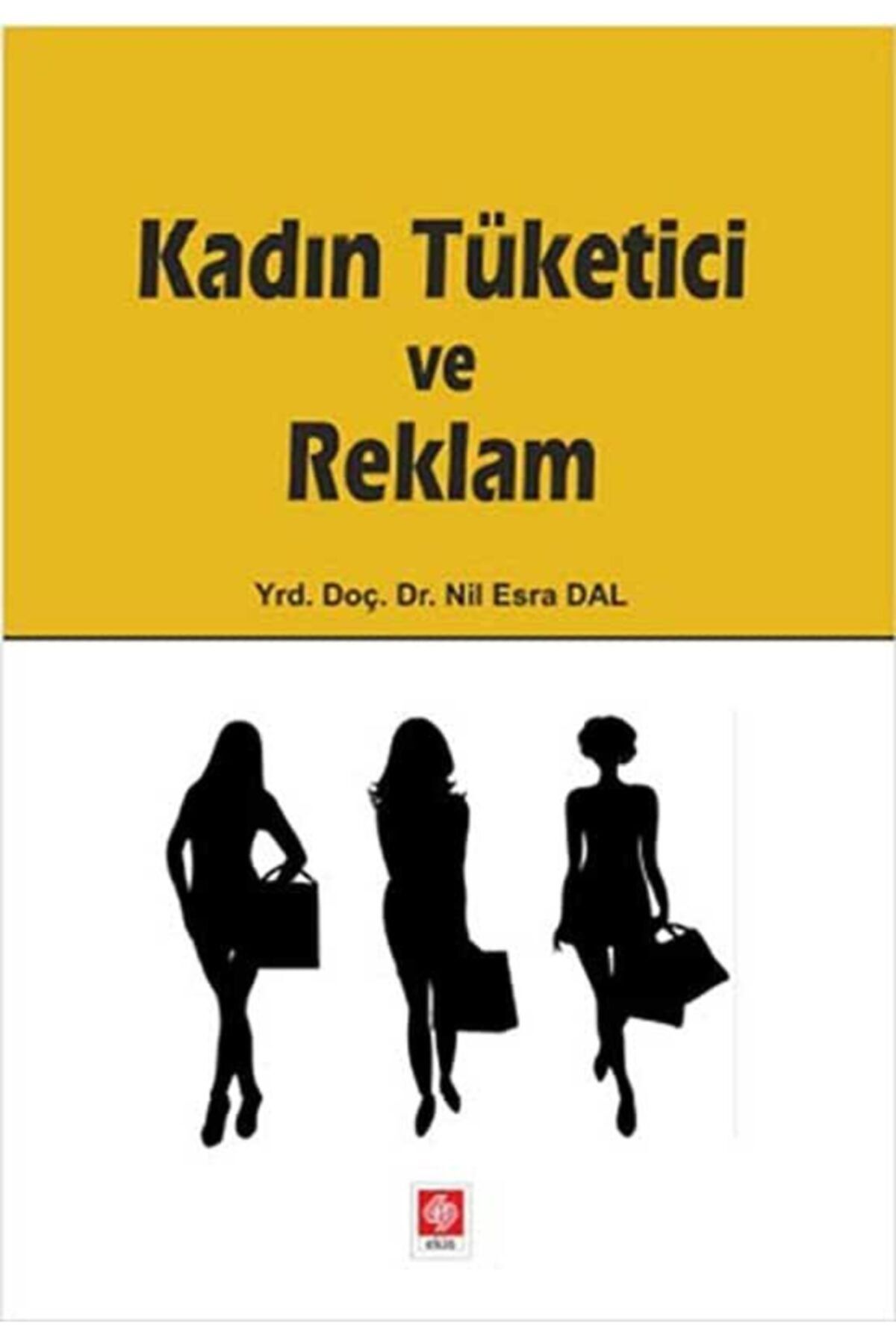 Ekin Yayınevi Kadın Tüketici Ve Reklam