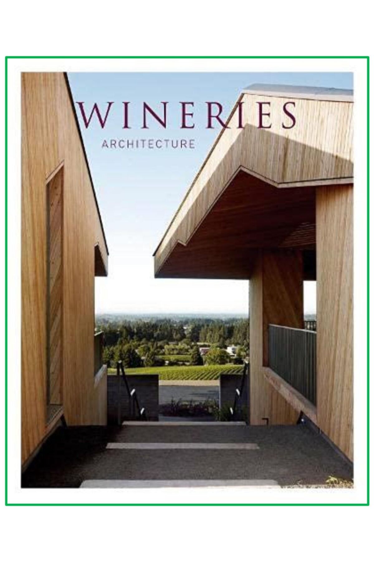 BOOQ PUBLISHING Wineries Architecture (şaraphane Ve Kav Tasarımları)