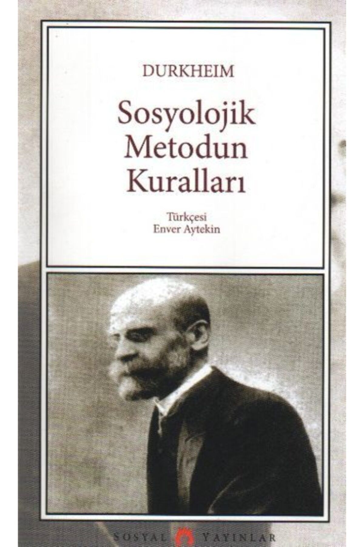 Sosyal Yayınlar Sosyolojik Metodun Kuralları