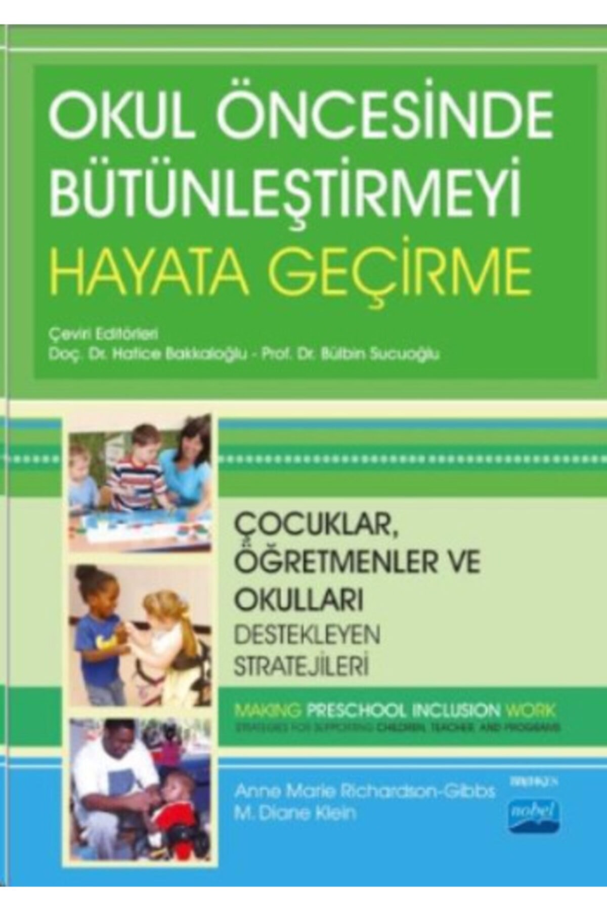 Nobel Yayınları Okul Öncesinde Bütünleşmeyi Hayata Geçirme