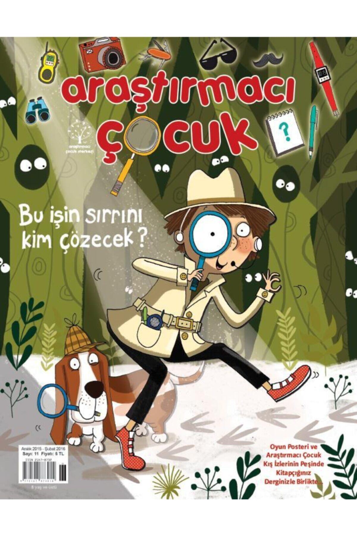 Araştırmacı Çocuk Merkezi Araştırmacı Çocuk Sayı 11 - Bu Işin Sırrını Kim Çözecek