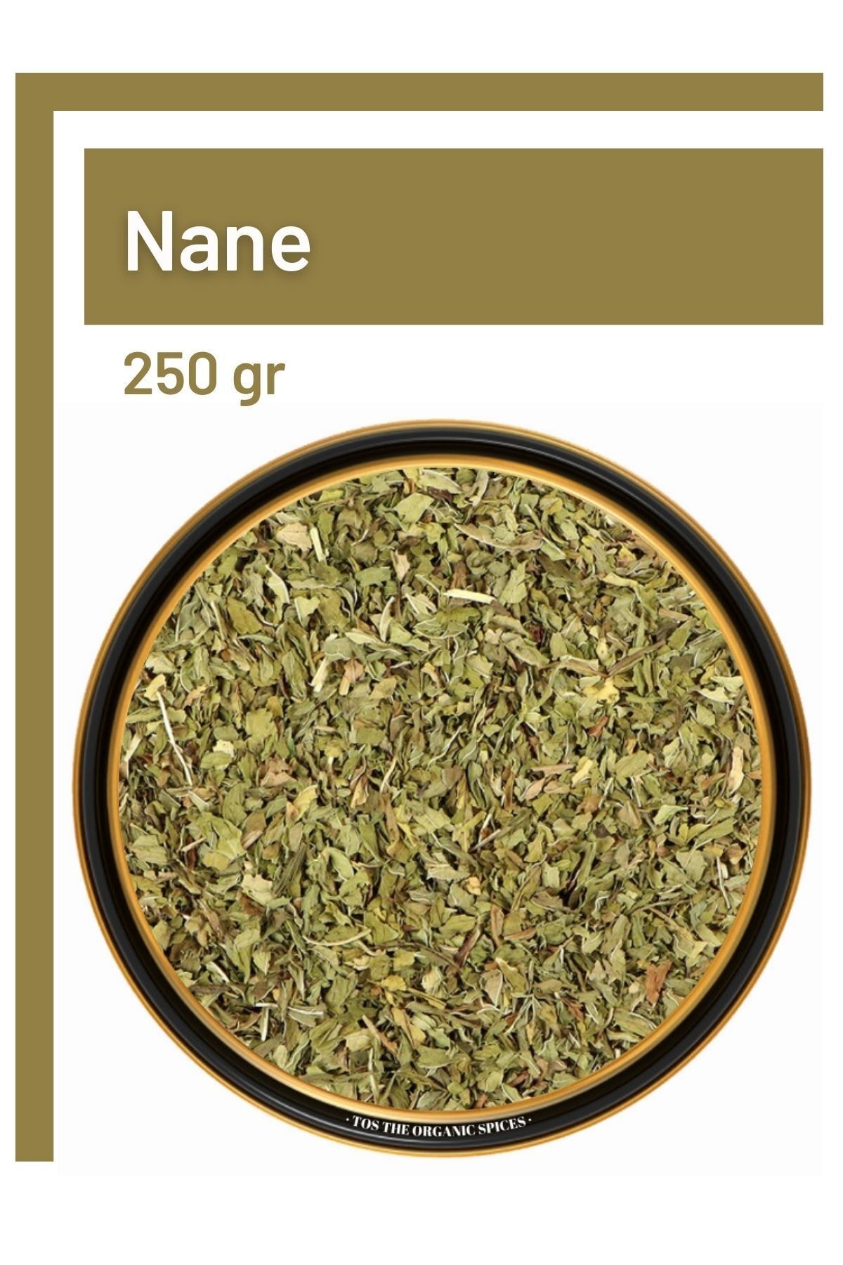 TOS The Organic Spices Nane 250 gr (1.KALİTE) Mentha X Spicata