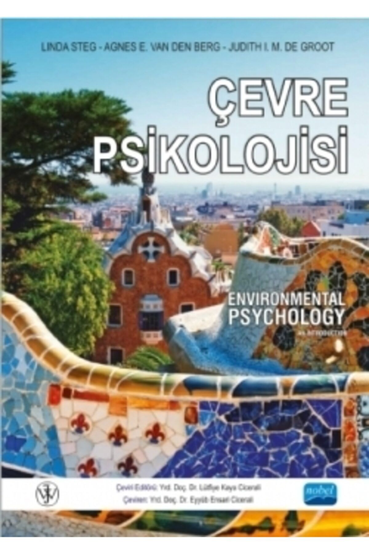 Nobel Yayınları Çevre Psikolojisi - Environmental Psychology