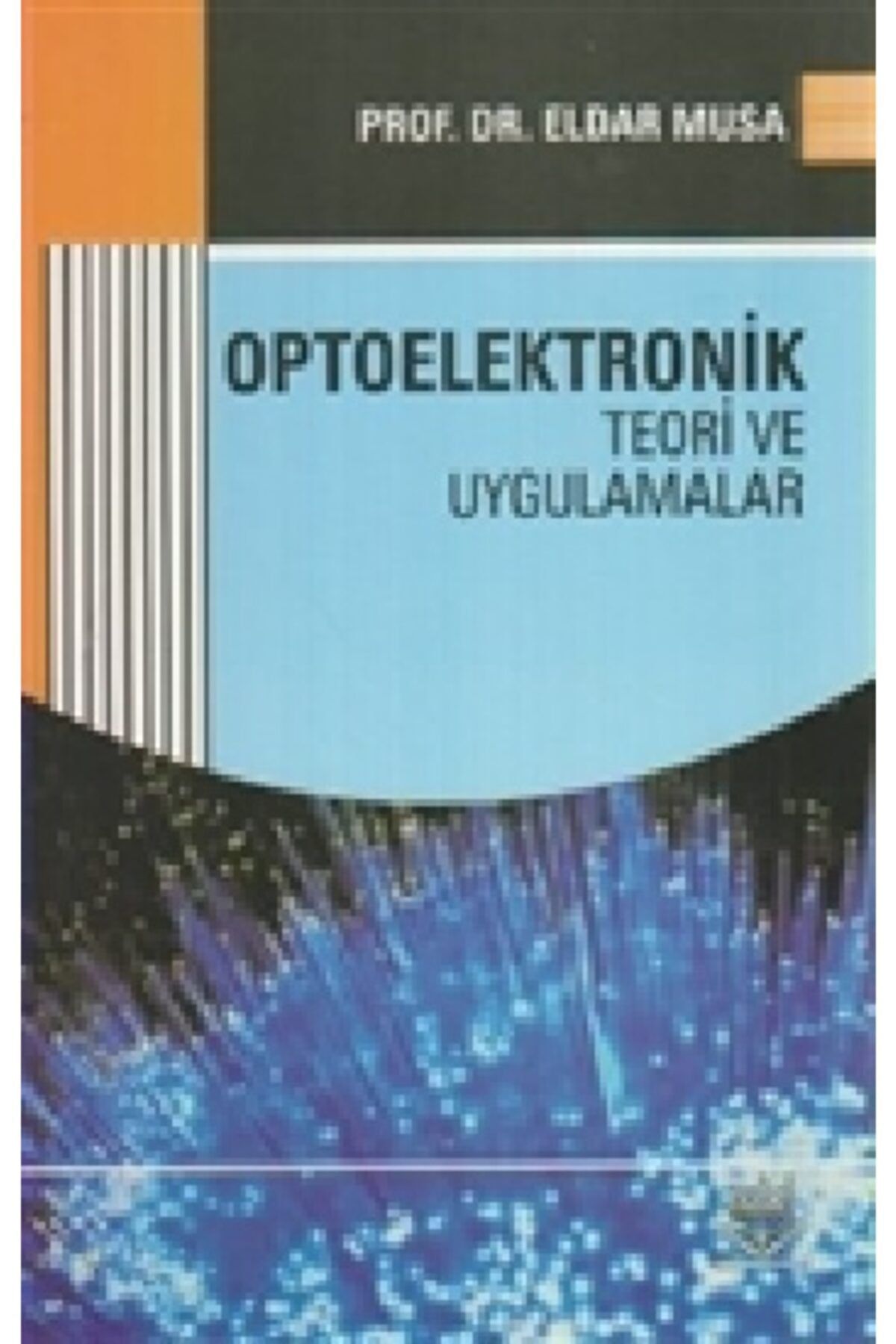 Nobel Yayınları Optoelektronik Teori Ve Uygulamalar