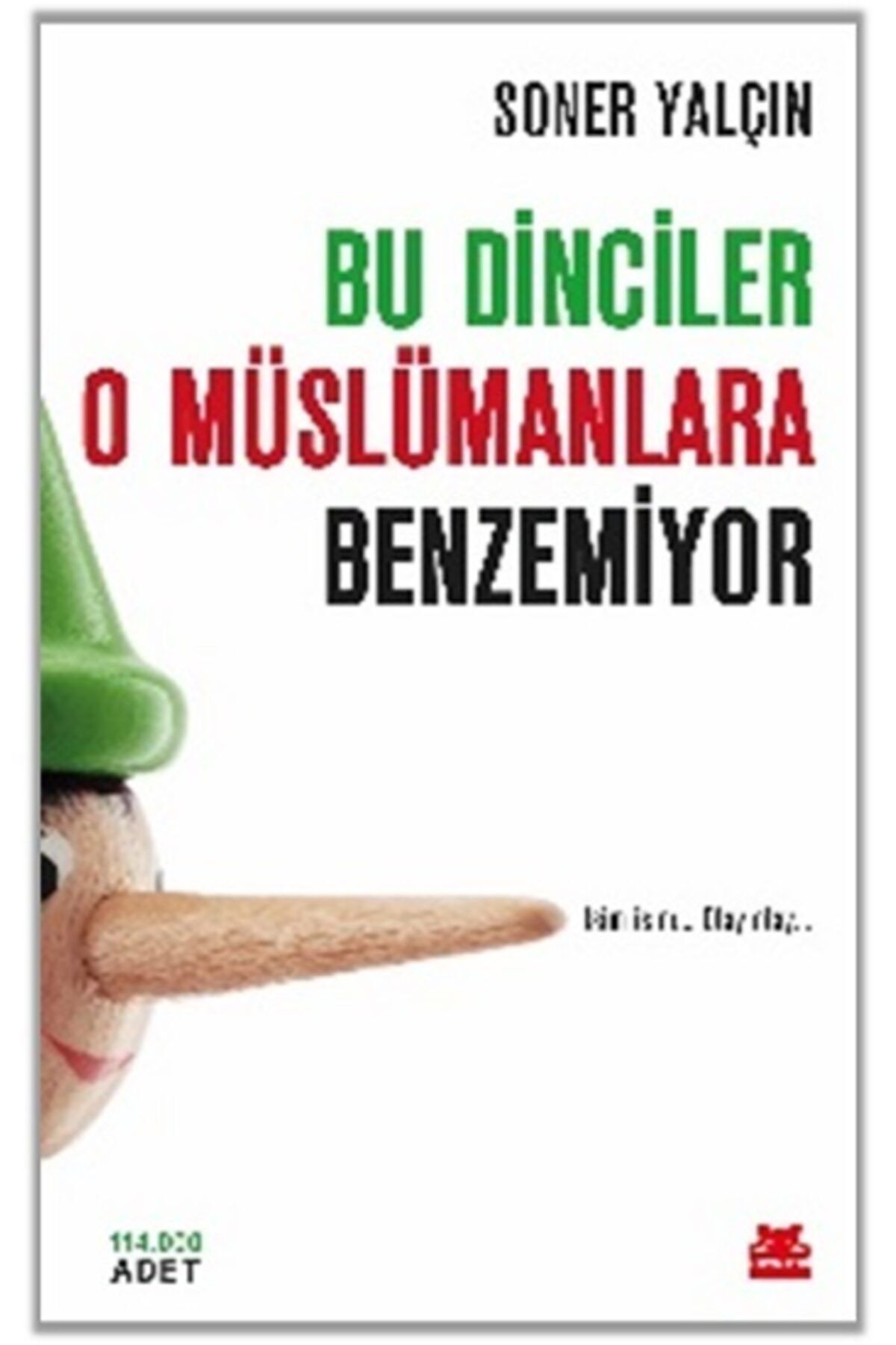 Kırmızı Kedi Yayınevi Bu Dinciler O Müslümanlara Benzemiyor